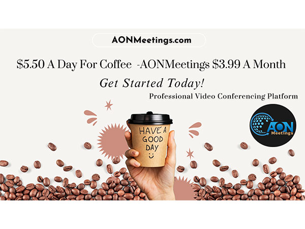 AONMeetings Continues to Challenge Industry Giants with $3.99/Month Pricing While Competitors Charge 15x More; "Why Should Meetings Cost More Than Your Morning Latte?"