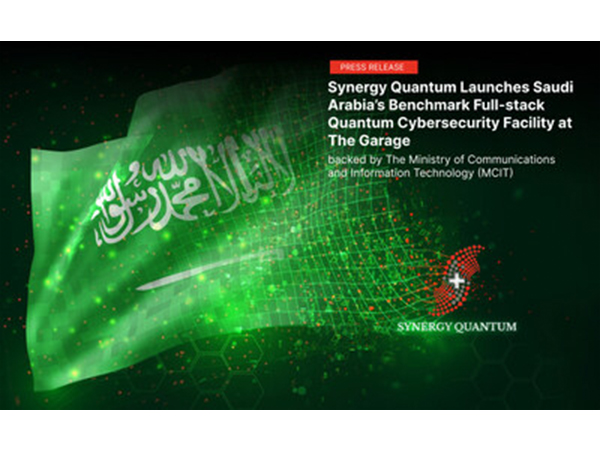 Synergy Quantum Launches Saudi Arabia's Benchmark Full-Stack Quantum Cybersecurity Facility At The Garage, Backed By The Ministry Of Communications And Information Technology (Mcit)