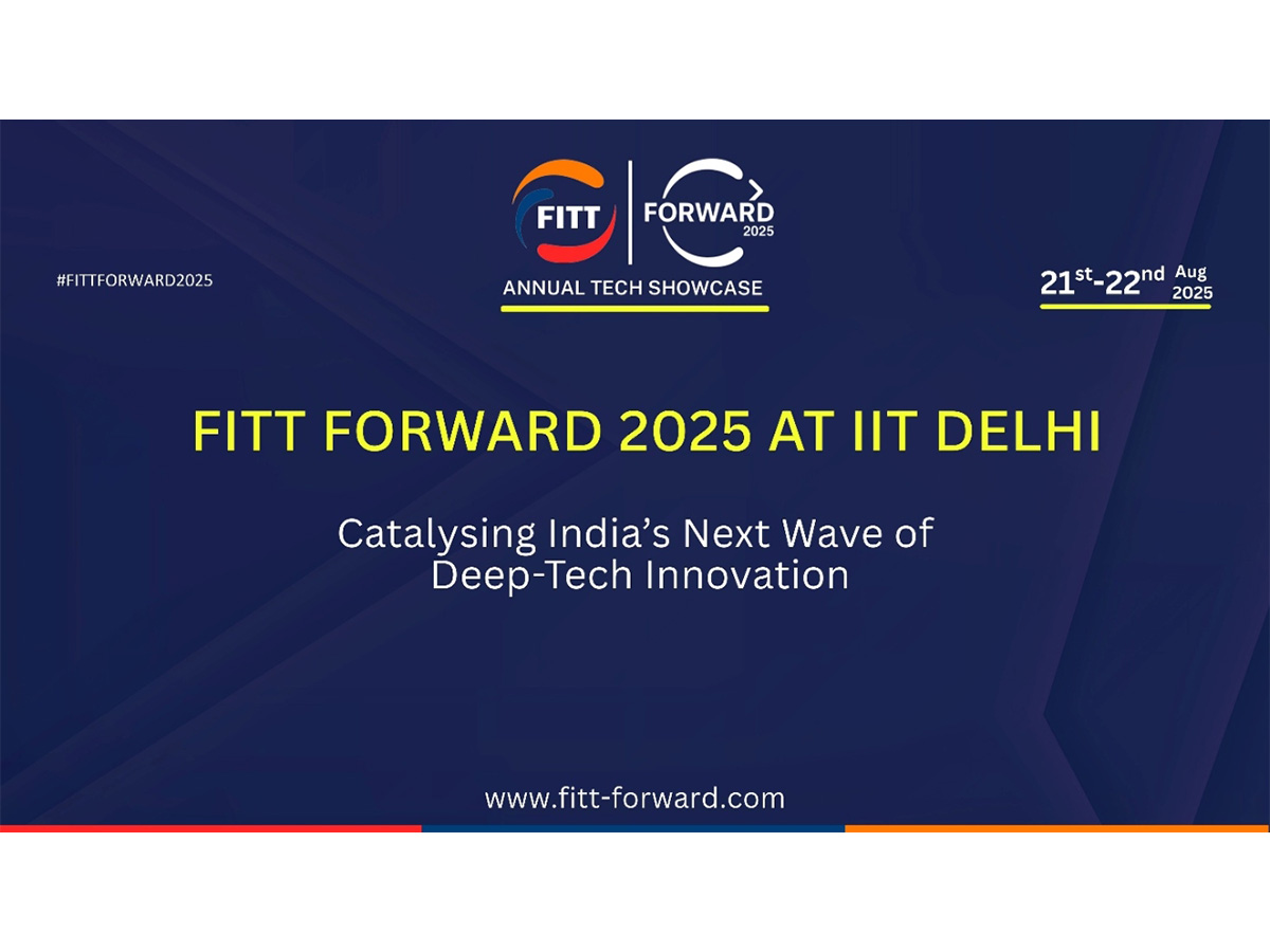 IIT Delhi's FITT Forward 2025 to Drive India's Deep-Tech Decade with Startups, Investors & Policymakers