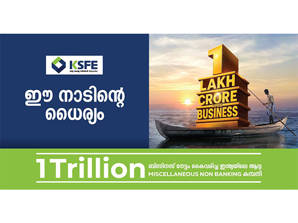 Kerala State Financial Enterprises (KSFE) Becomes India's First MNBC to Cross 1 Trillion Business