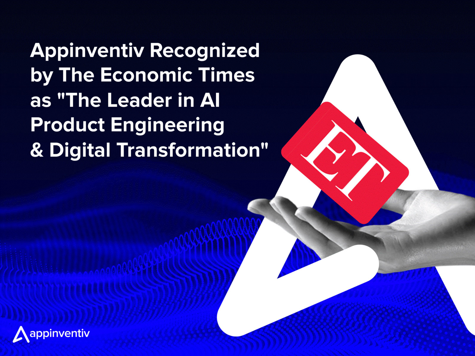 Appinventiv Recognized by The Economic Times as "The Leader in AI Product Engineering & Digital Transformation"