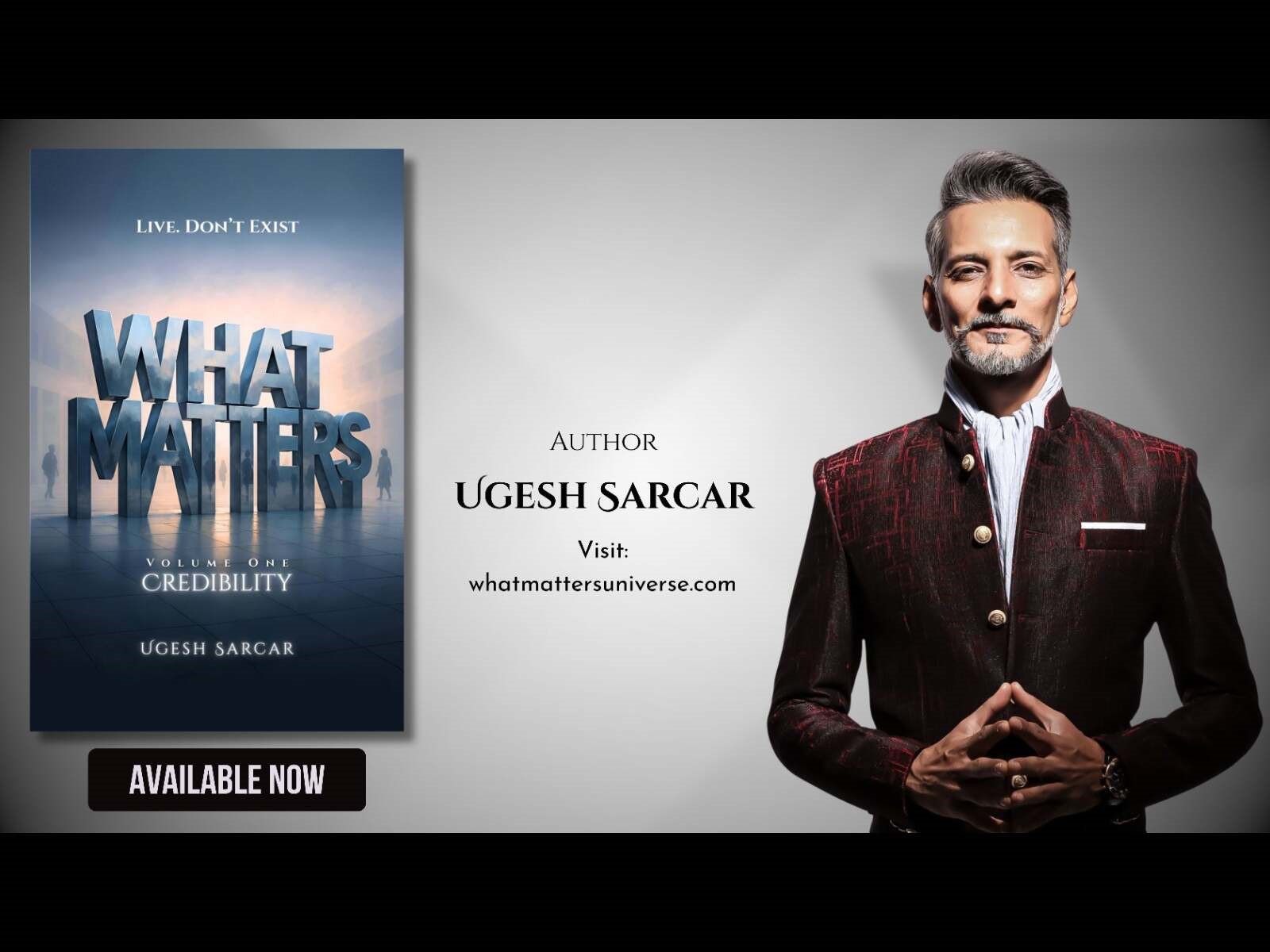 Book 'What Matters: Volume One - Credibility' by Ugesh Sarcar Launched Worldwide