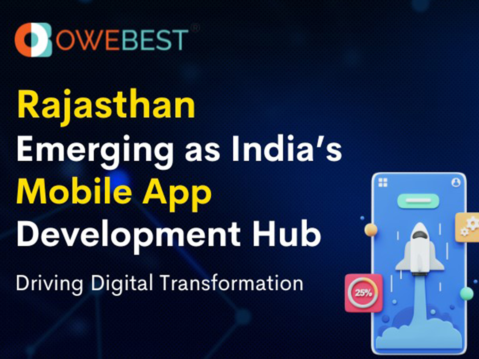 Rajasthan Emerging as India's Mobile App Development Hub Driving Digital Transformation