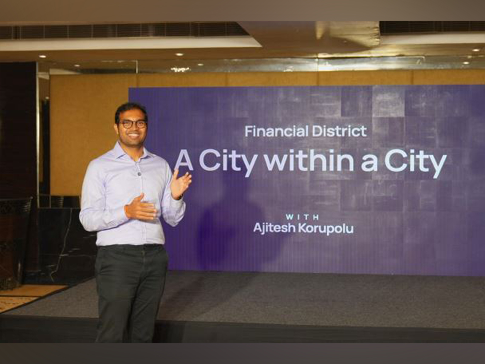Ajitesh Korupolu - Founder & CEO Financial District - "City within a City"
