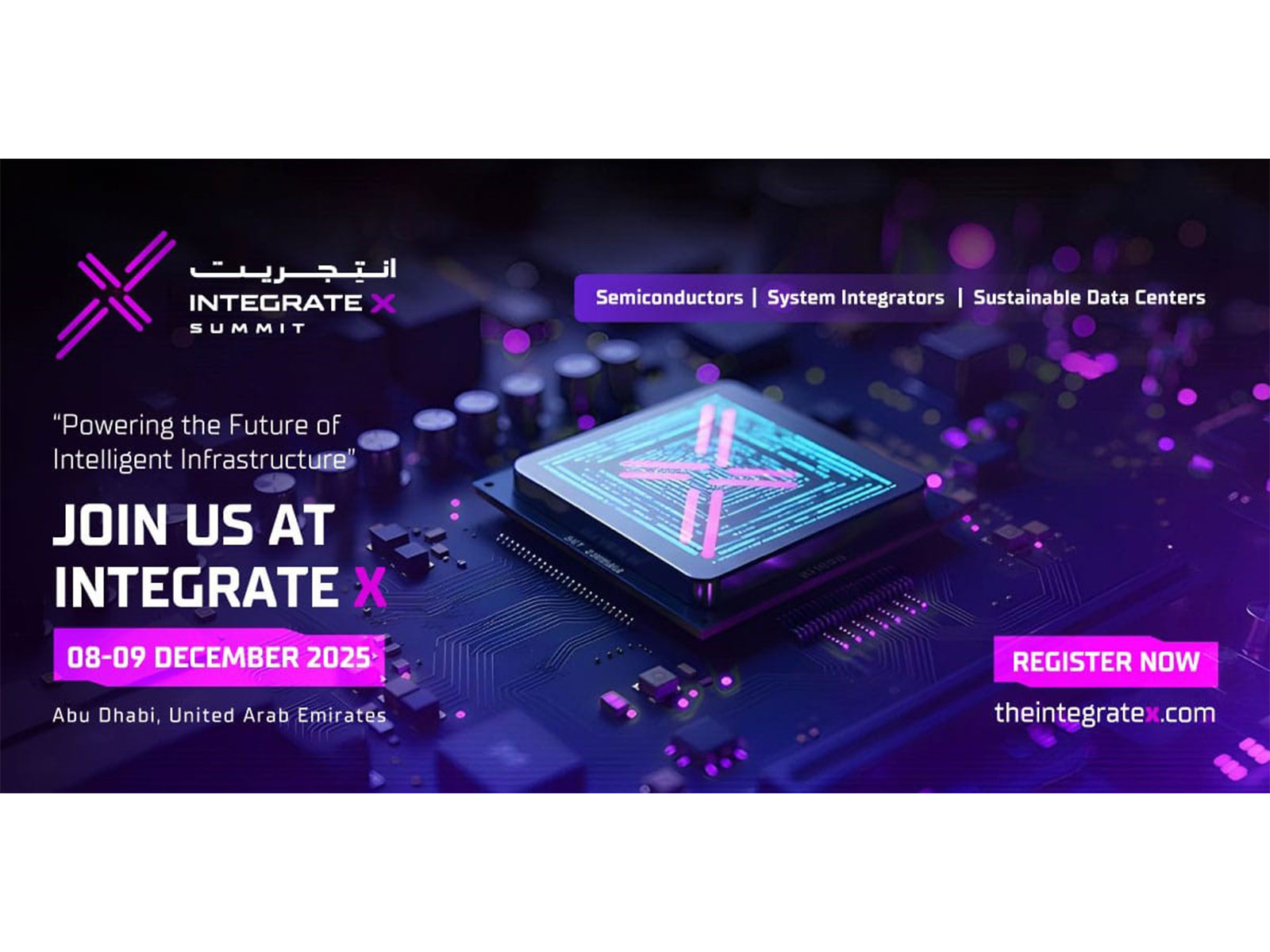 Abu Dhabi to Host Landmark IntegrateX Summit -- Where Global Leaders Unite for Advanced Intelligent Systems, Semiconductor and Data Center Innovation