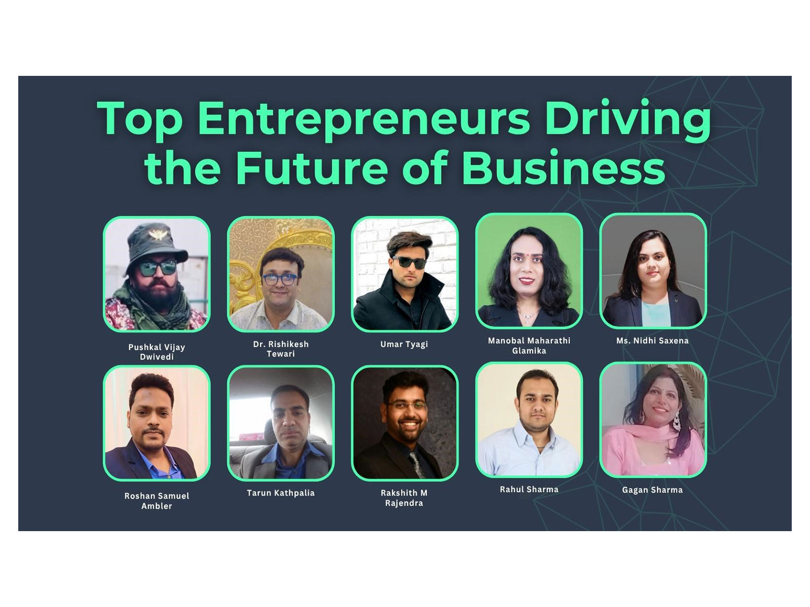Top Entrepreneurs Driving the Future of Business