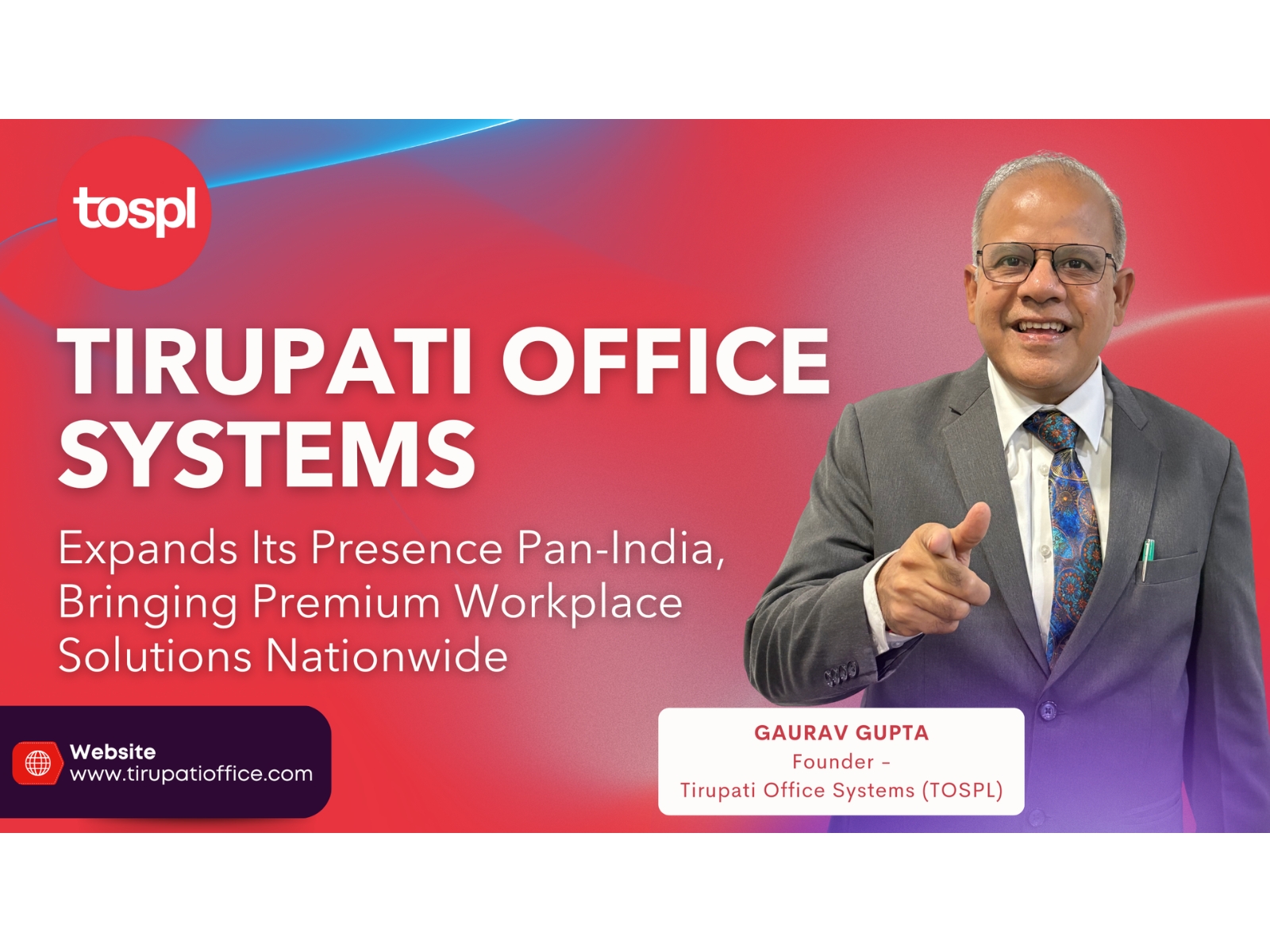 Tirupati Office Systems Expands Its Presence Pan-India, Bringing Premium Workplace Solutions Nationwide