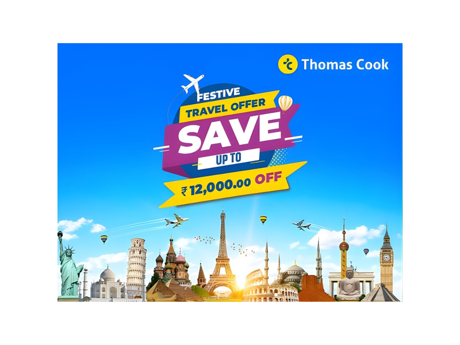Thomas Cook Festive Travel Offer: Save Up to INR 12,000 on Bookings for Your Next Great Holiday