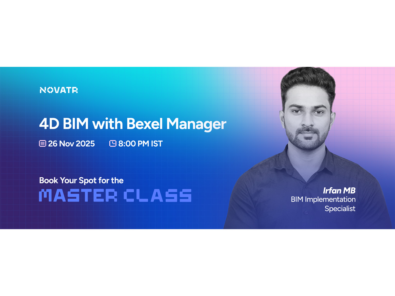 Novatr to host an online masterclass on "4D BIM with Bexel Manager" on 26th November