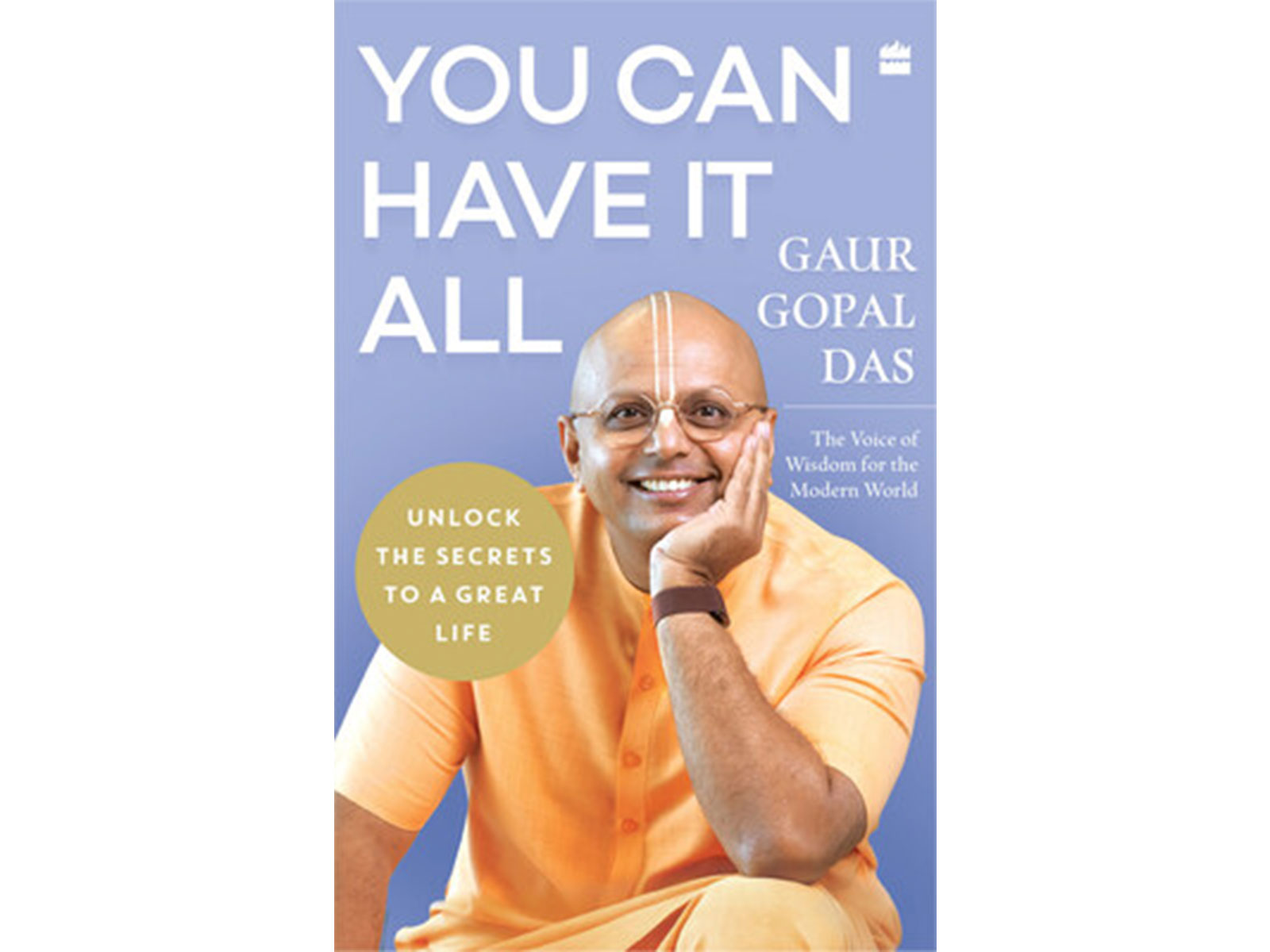 You Can Have It All by Gaur Gopal Das