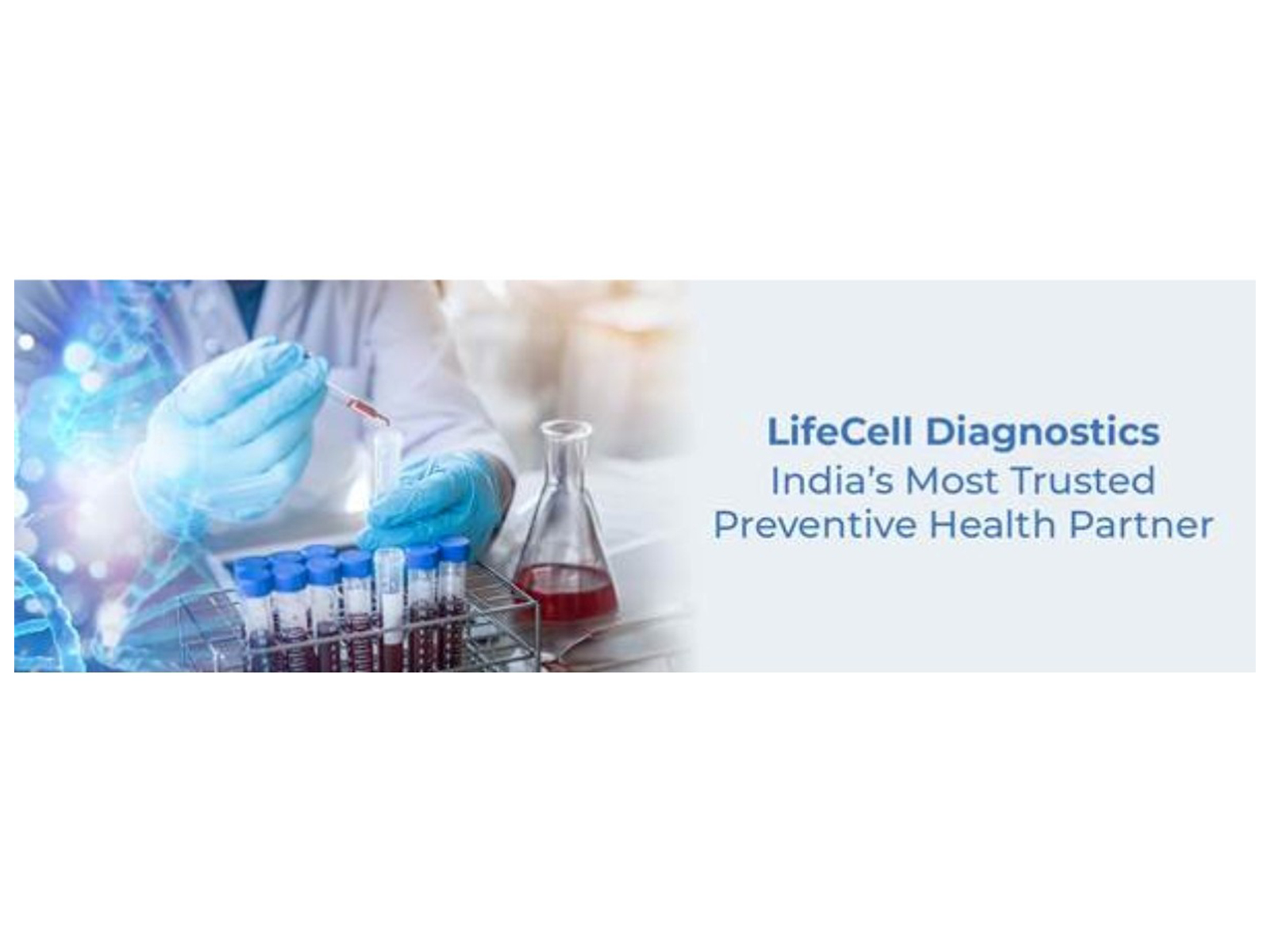 Why LifeCell Diagnostics Is Emerging as India's Most Trusted Preventive Health Partner