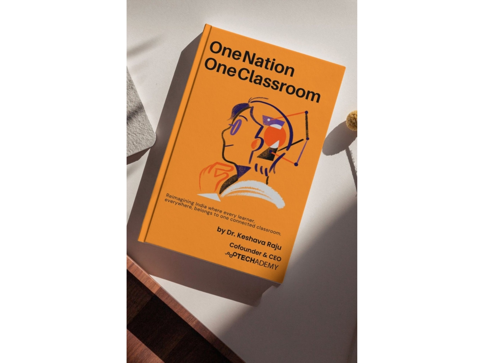 Seasoned Edtech Entrepreneur Dr. Keshava Raju Launches New Book "One Nation, One Classroom"