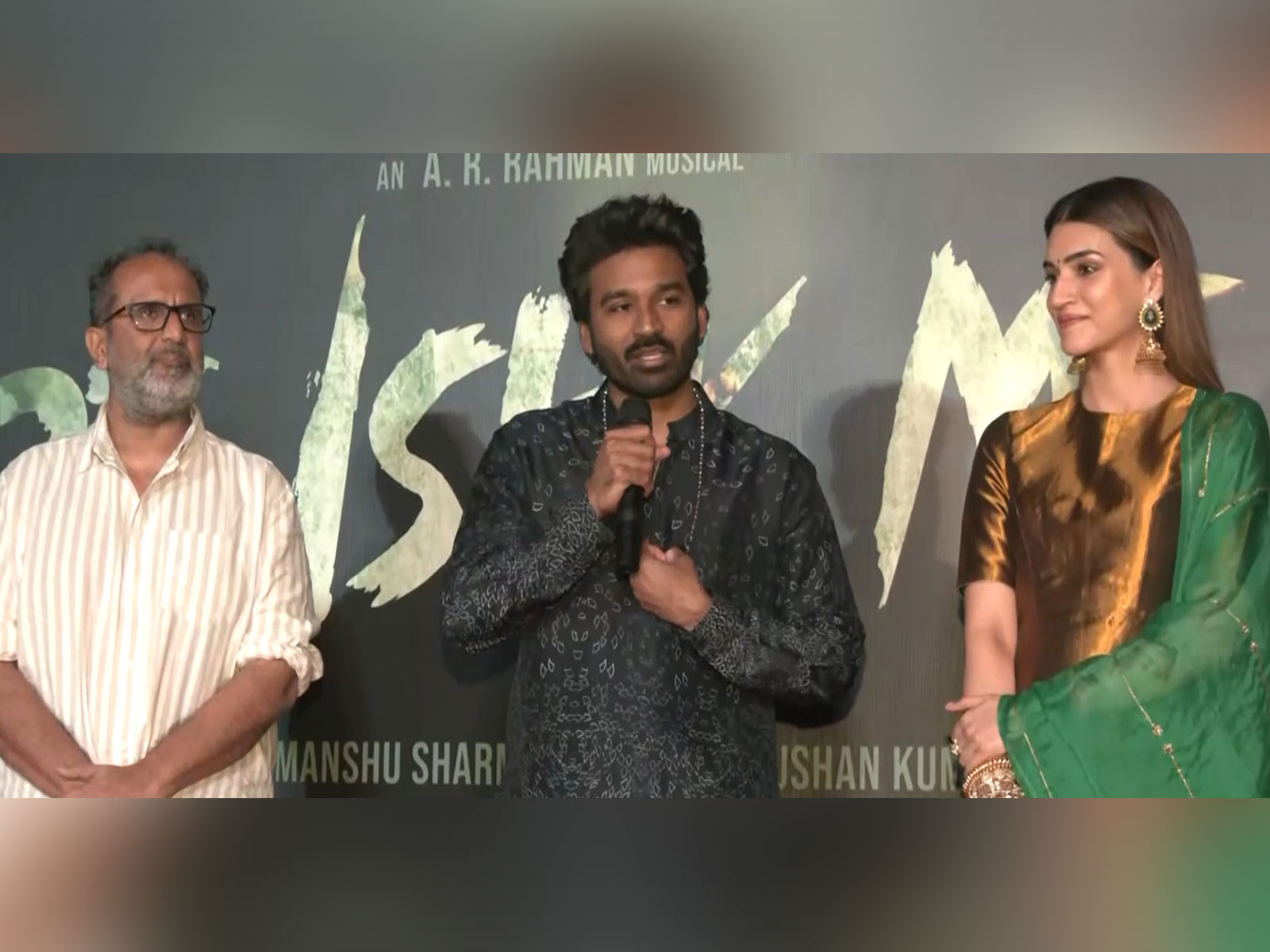Aanand L. Rai, Dhanush, Kriti Sanon (Image source/ANI)