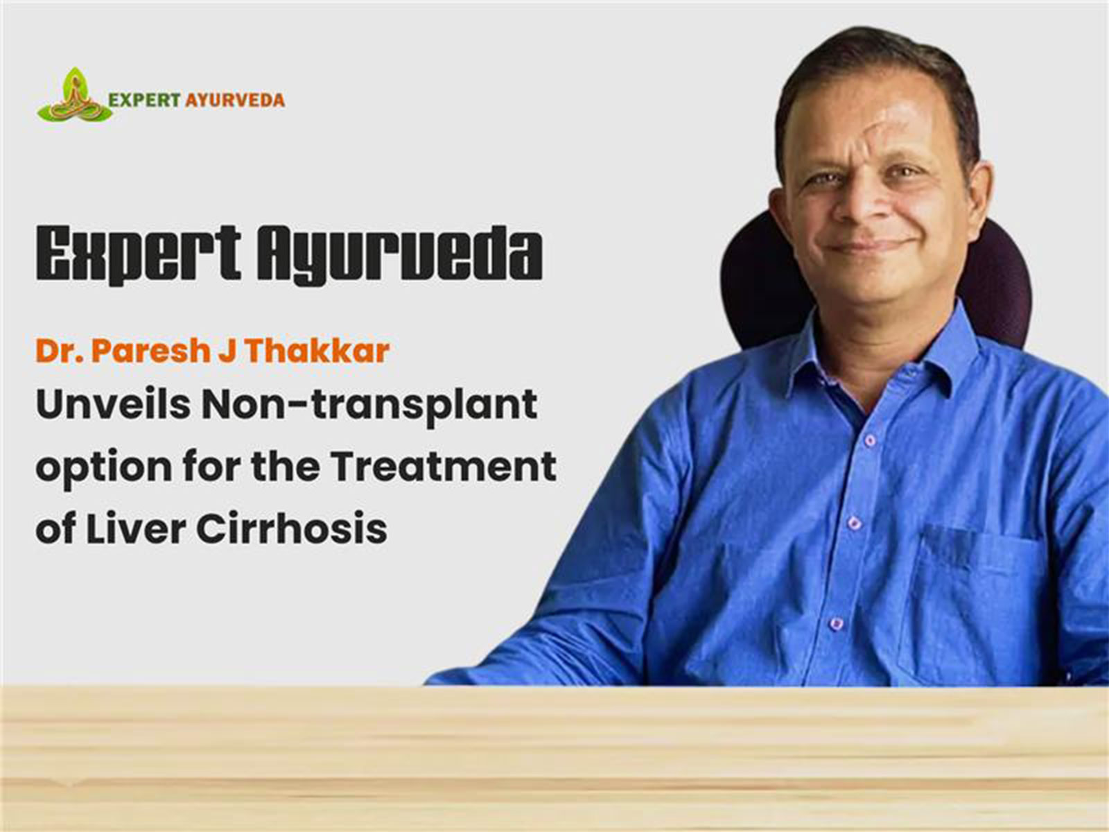 Expert Ayurveda launches non-transplant protocol for liver cirrhosis care