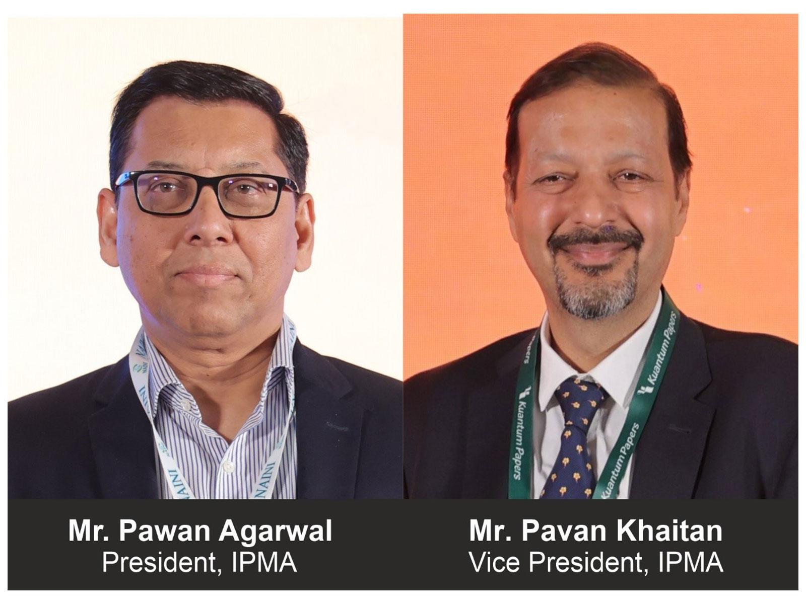 Pawan Agarwal and Pavan Khaitan elected as President & Vice President of IPMA