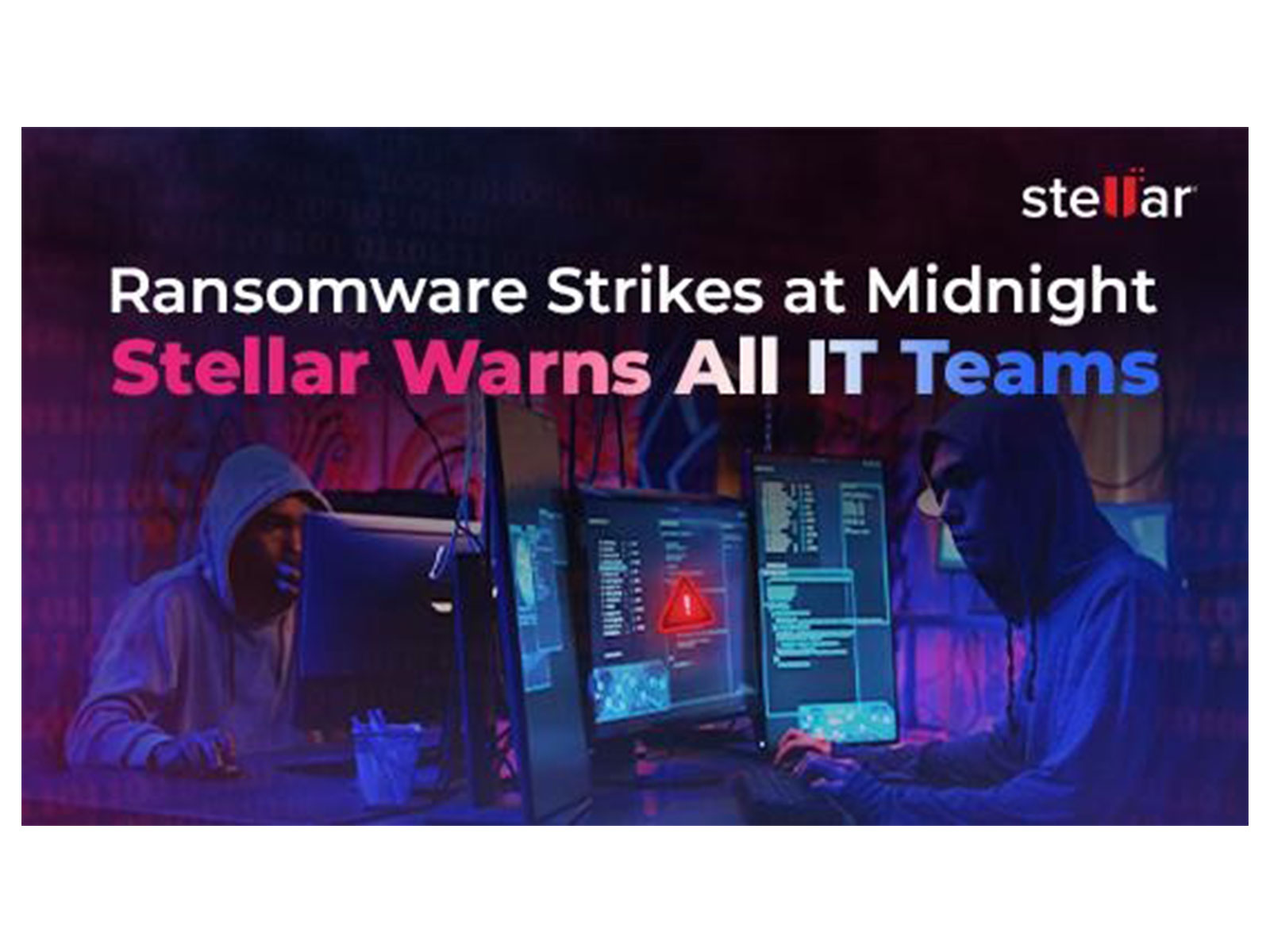 Midnight Ransomware Attacks Surge in 2025: Stellar Data Recovery Experts Warn CIOs, CISOs & IT Teams to Strengthen Their Defences