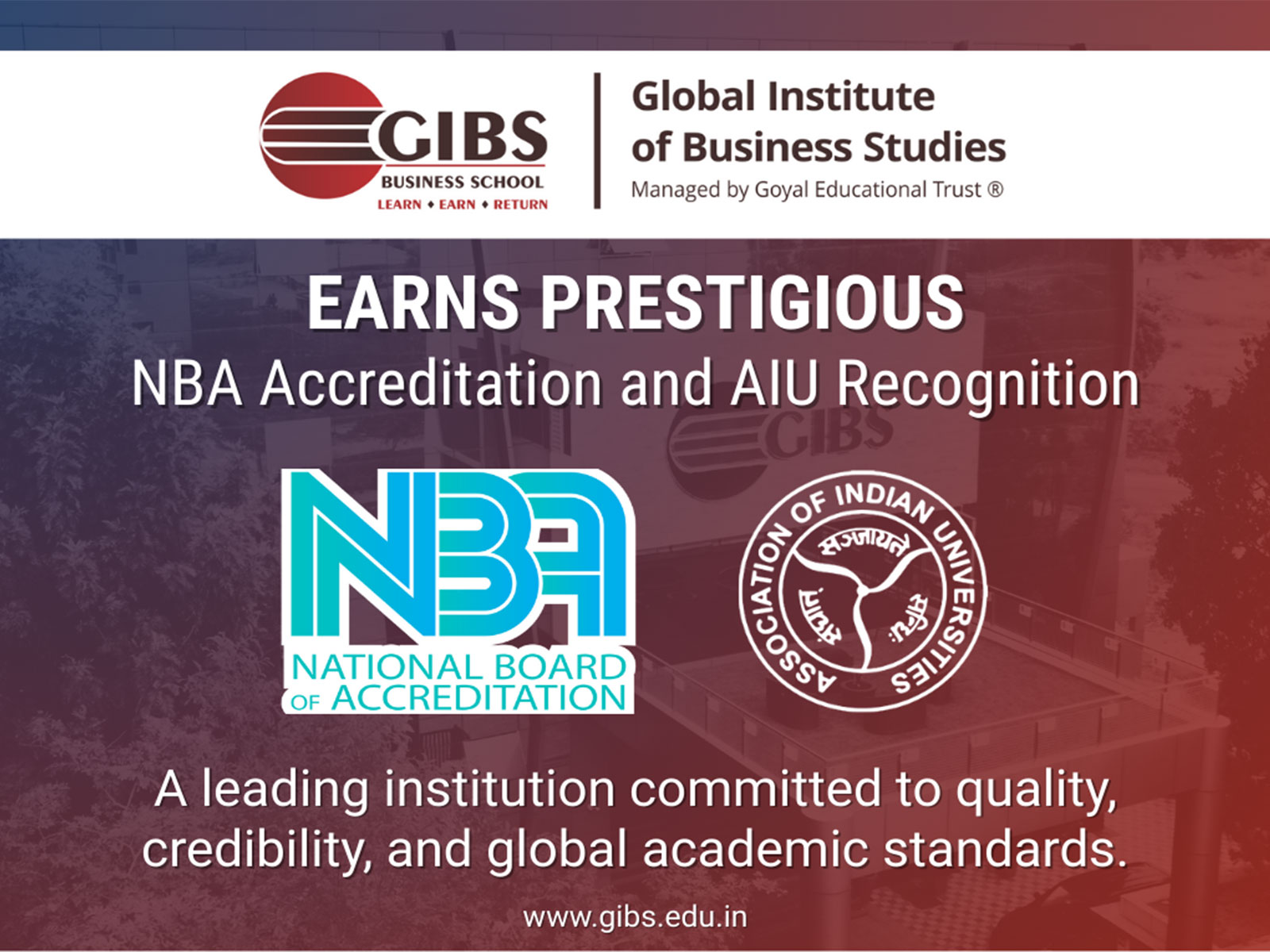 GIBS Business School, Bangalore Secures Prestigious NBA & AIU Accreditation for PGDM Program -- A Milestone in Excellence and Global Educational Standards