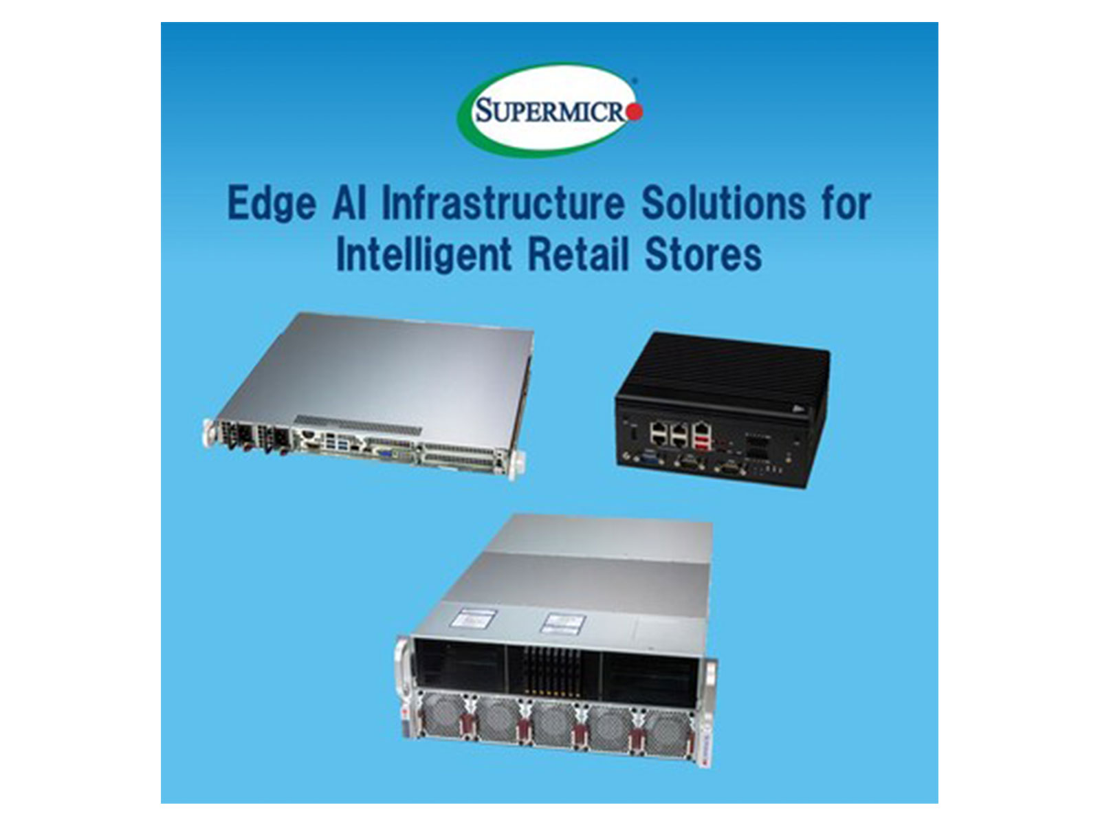 Supermicro Announces Intelligent In-Store Retail Solutions in Collaboration with a Broad Range of Industry Partners