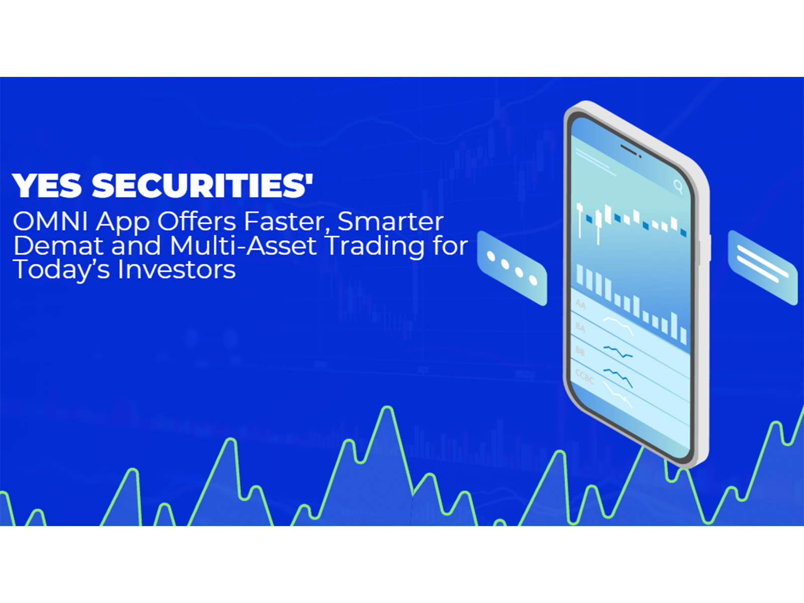 YES SECURITIES' OMNI App Offers Faster, Smarter Demat and Multi-Asset Trading for Today's Investors 