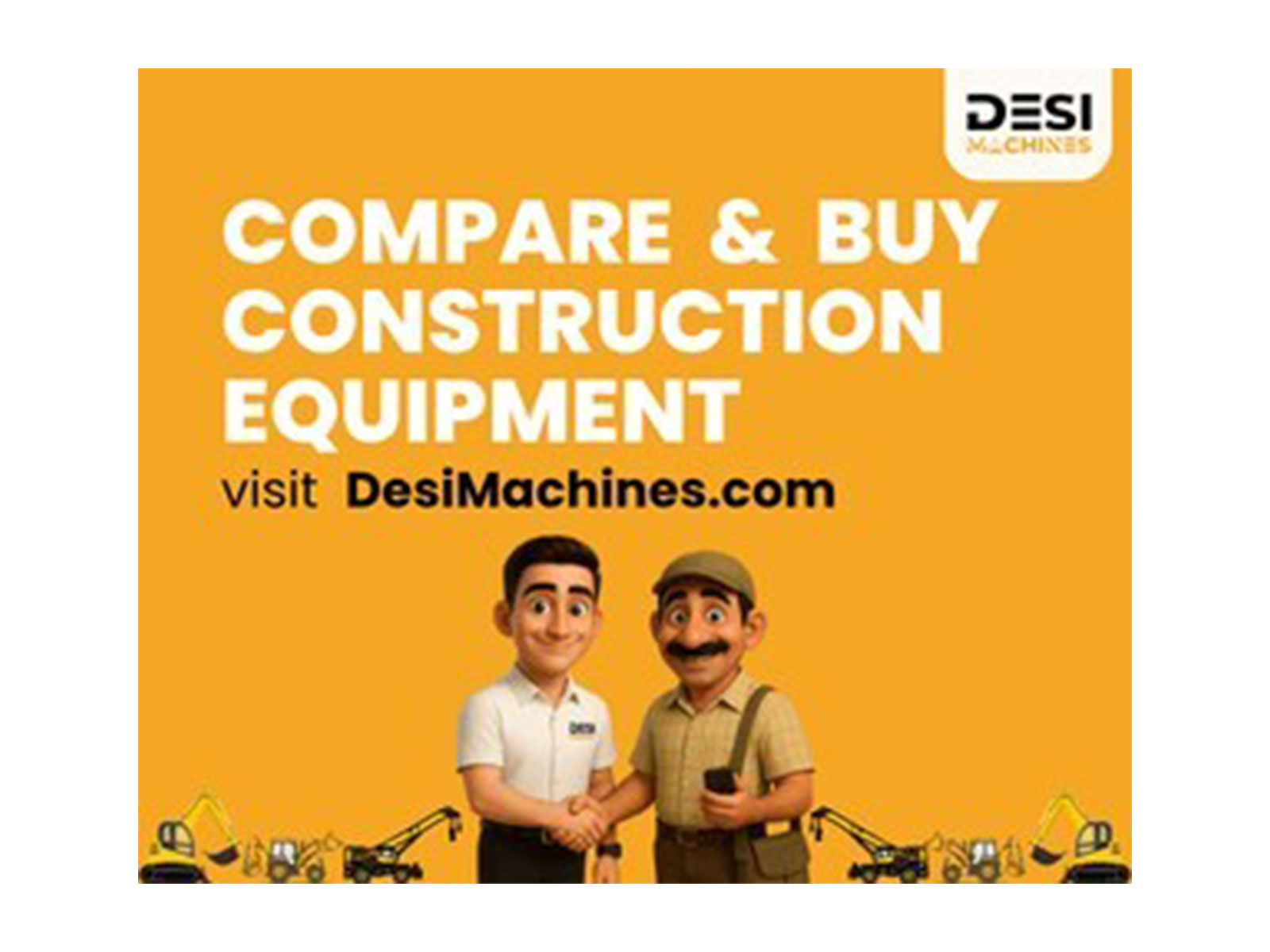 Compare construction equipment with clarity -- DesiMachines