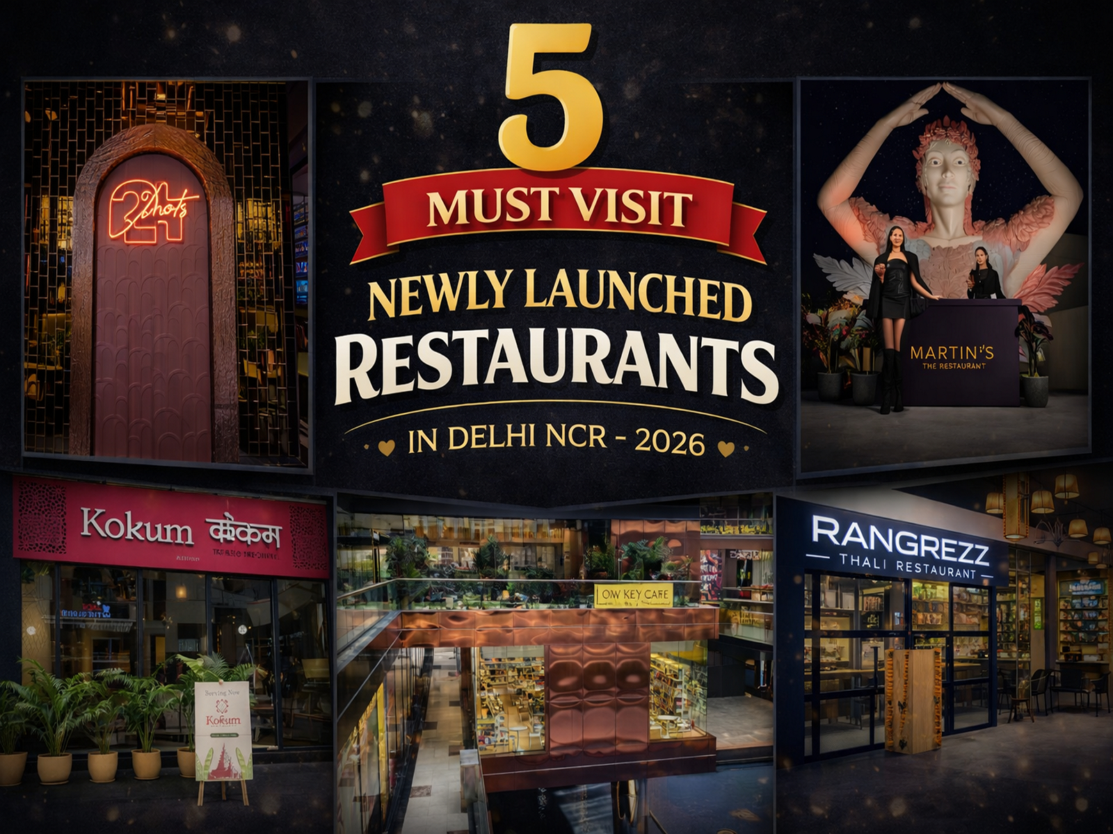 "5 Must Visit Newly Launched Restaurants in Delhi NCR - 2026"