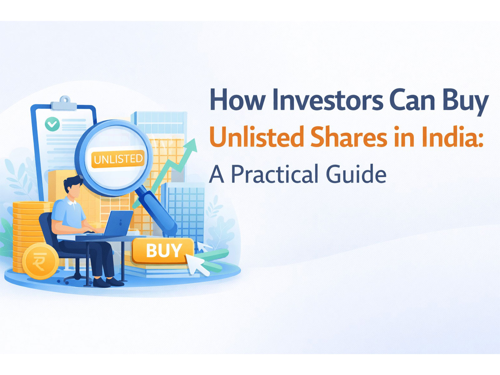 How Investors Can Buy Unlisted Shares in India: A Practical Guide 