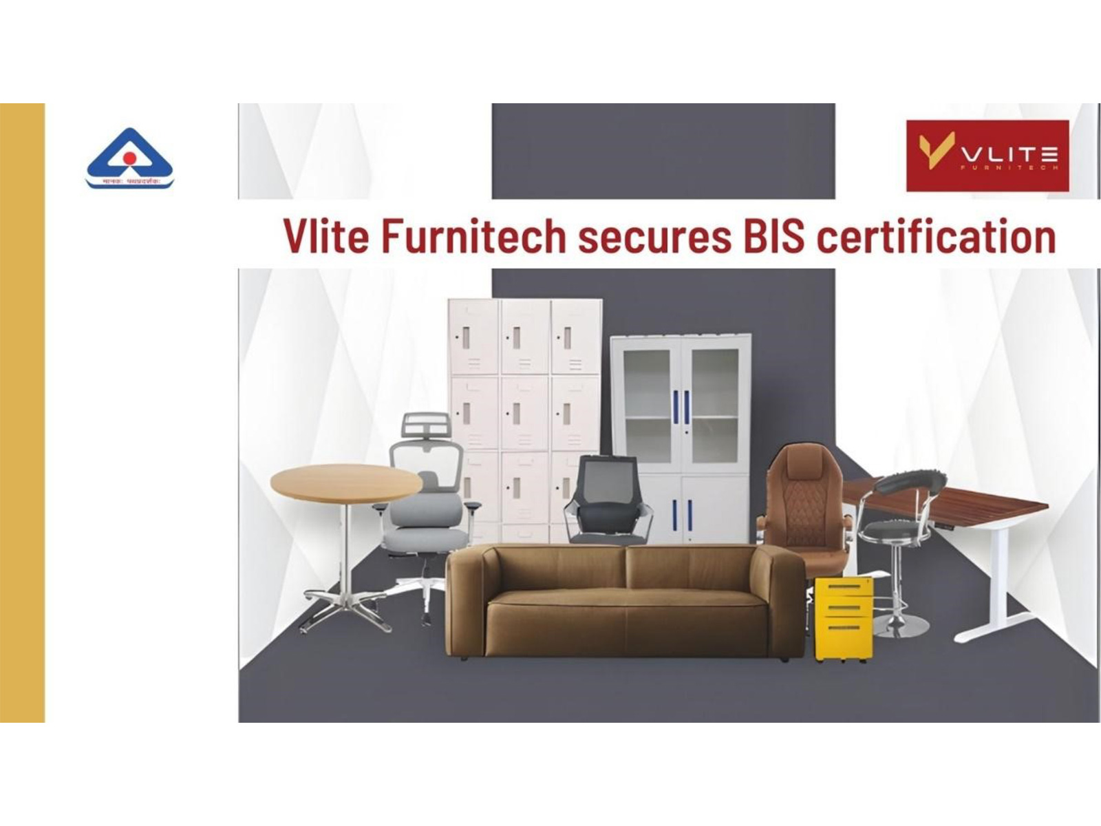 Vlite Furnitech secures BIS certification, becomes India's second furniture company to achieve the Milestone