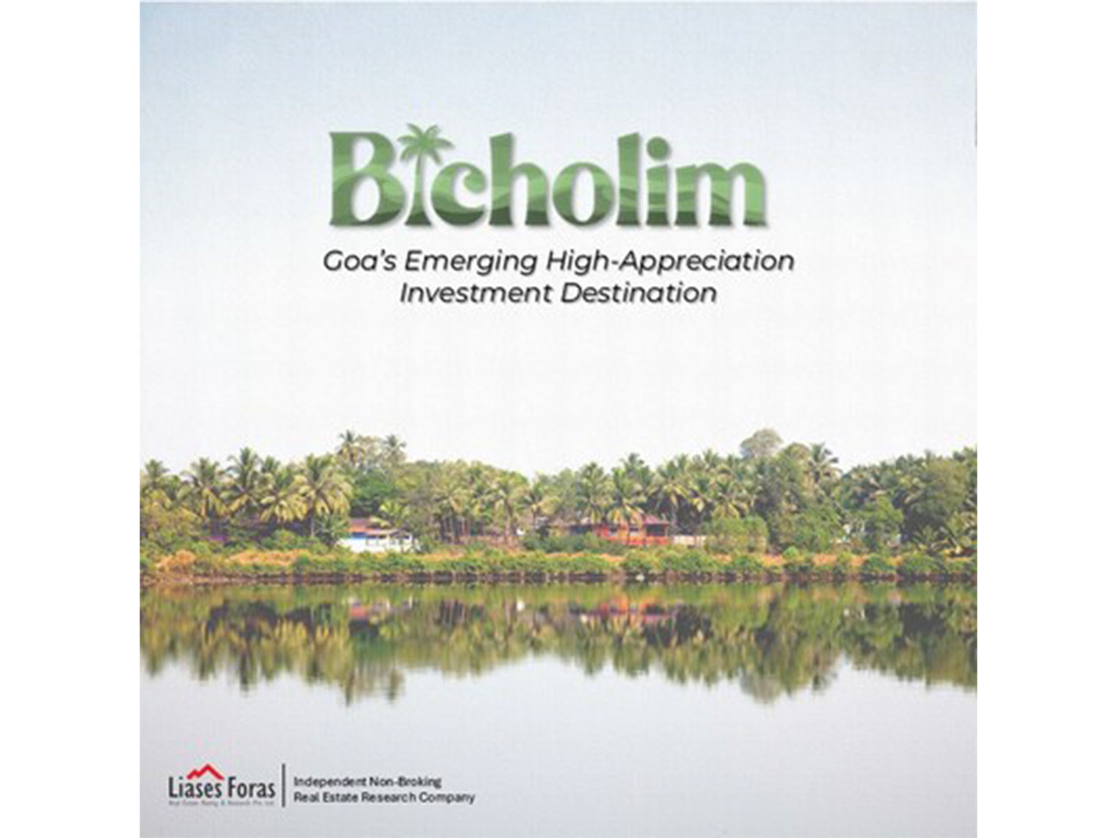 Bicholim, known for its central location and relatively tranquil inland character, is emerging as one of Goa's most promising growth corridors, according to the Liases Foras report