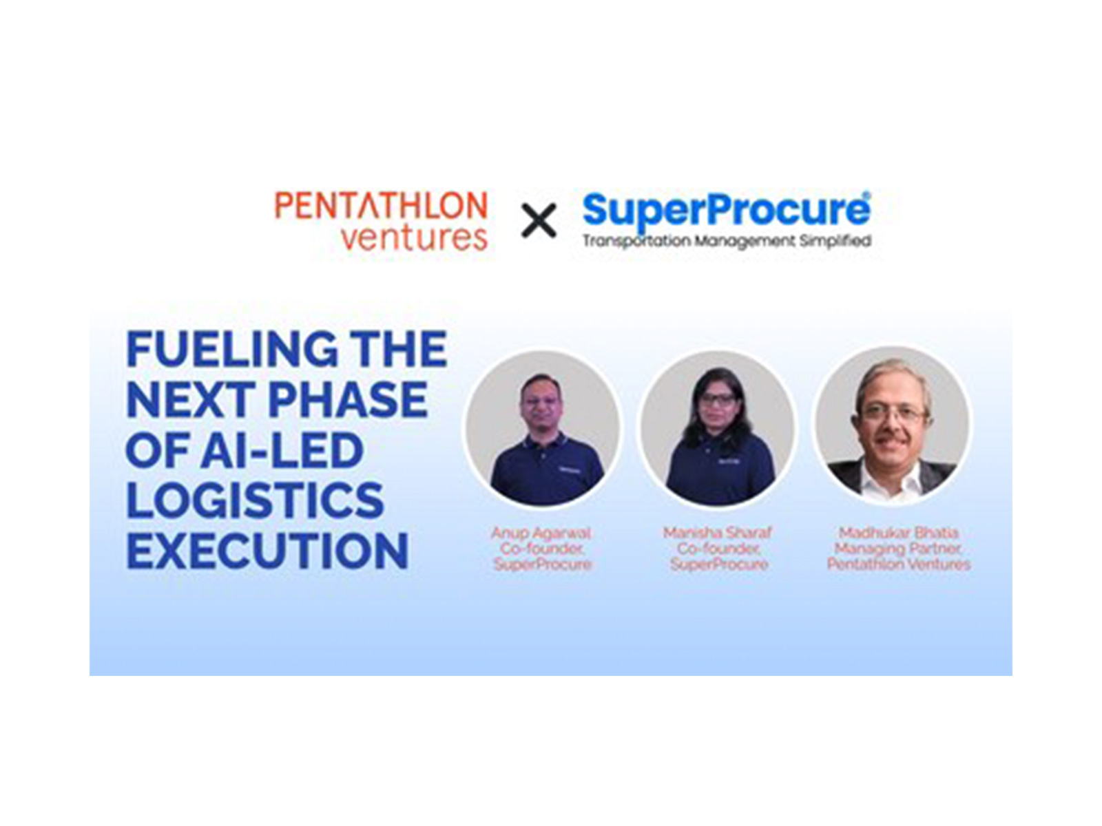 SuperProcure, a Unified TMS Platform, Secures ₹14 Cr Investment Led by Pentathlon Ventures
