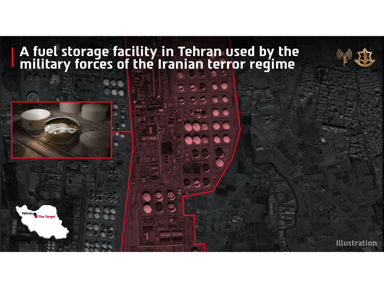 Illustrative graphic released by IDF shows a fuel storage facility in Tehran targeted by Israeli Air Force strikes. (Photo: X/@IDF)