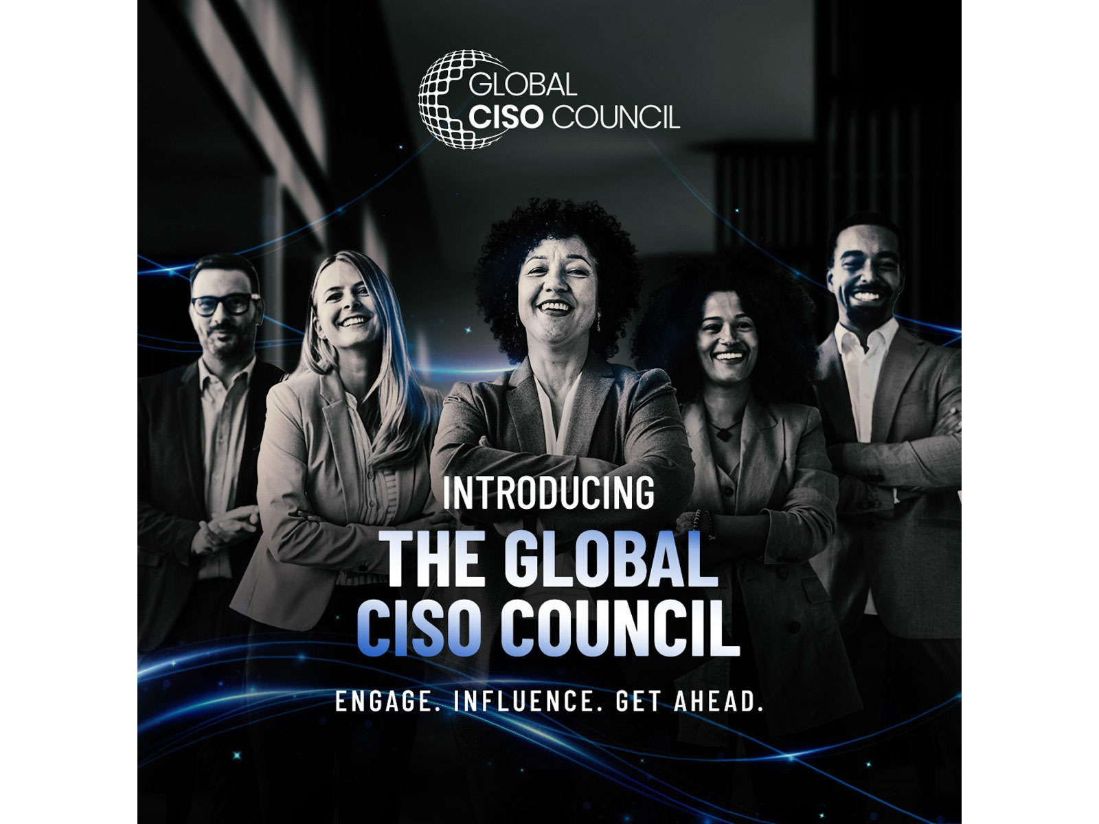 Join the Global CISO Council and help shape the future of cybersecurity leadership, trust, and resilience