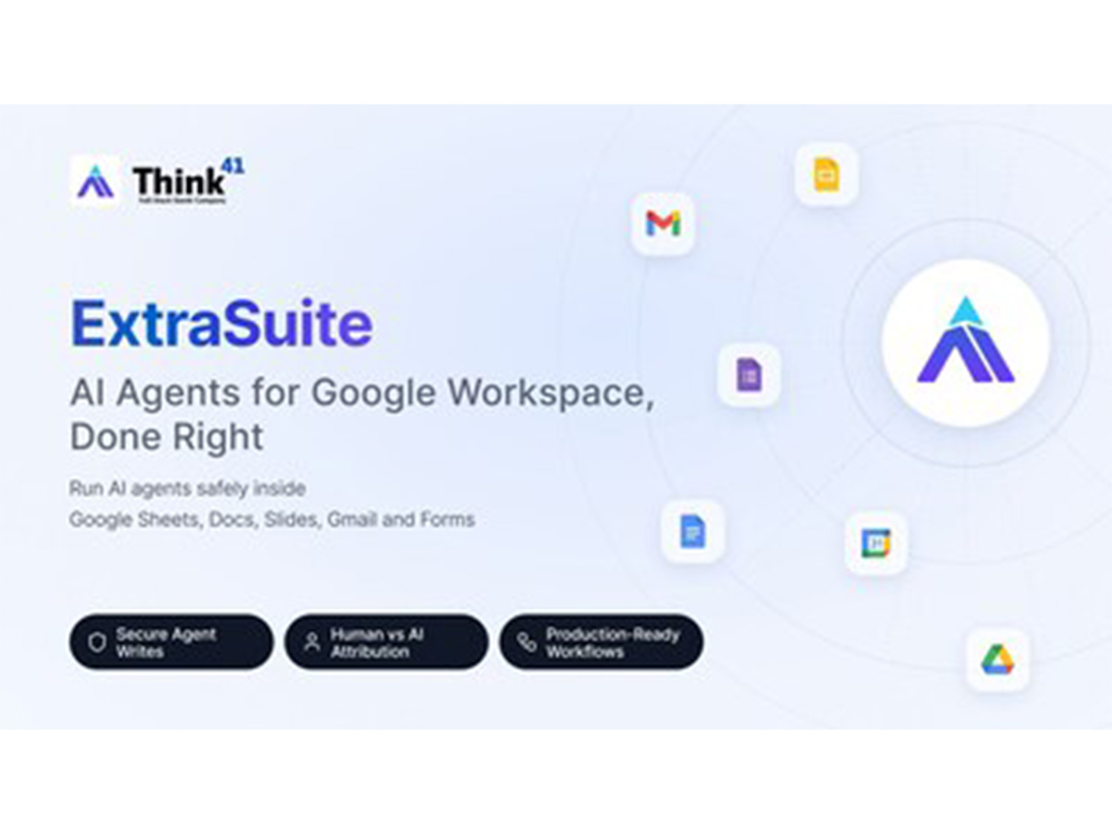 Think41 Launches ExtraSuite: The AI Tool That Brings Your Whole Context to Google Workspace