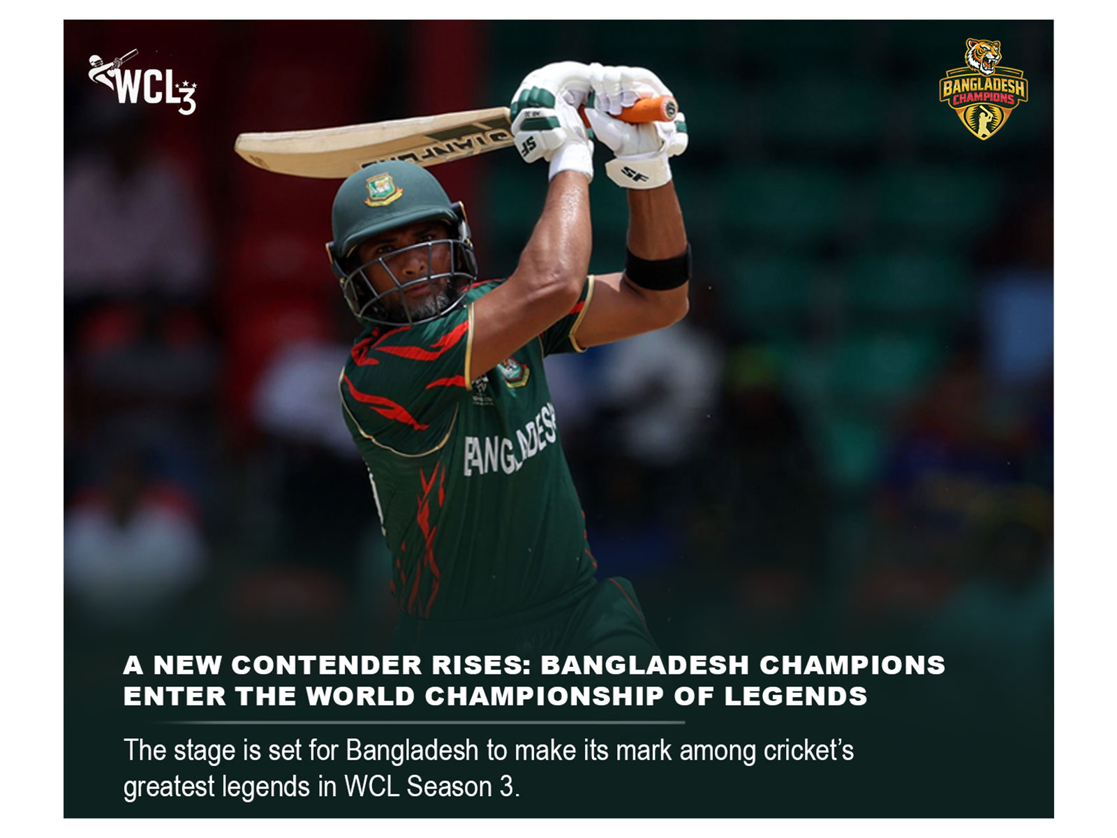 WCL has added Bangladesh Champions to the third season. (Photo: WCL)
