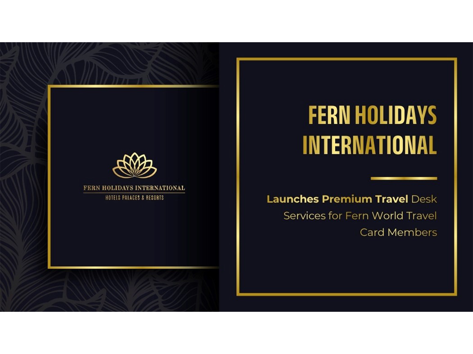 Fern Holidays International Launches Premium Travel Desk Services for Fern World Travel Card Members