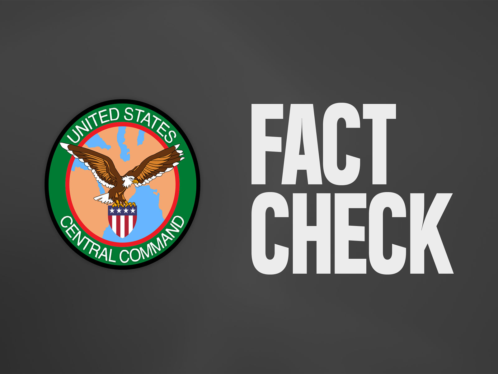 US Central Command issues fact check dismissing IRGC claims on alleged fighter jet incident. (Photo: X/@CENTCOM)