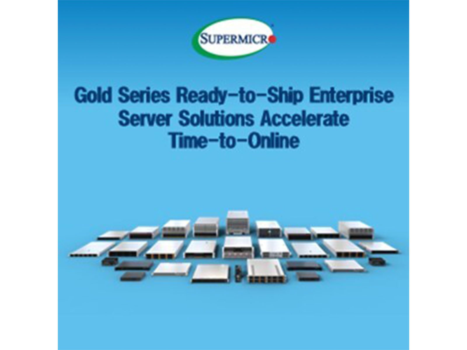 Supermicro Accelerates Deployment Times with New Gold Series Enterprise Server Solutions