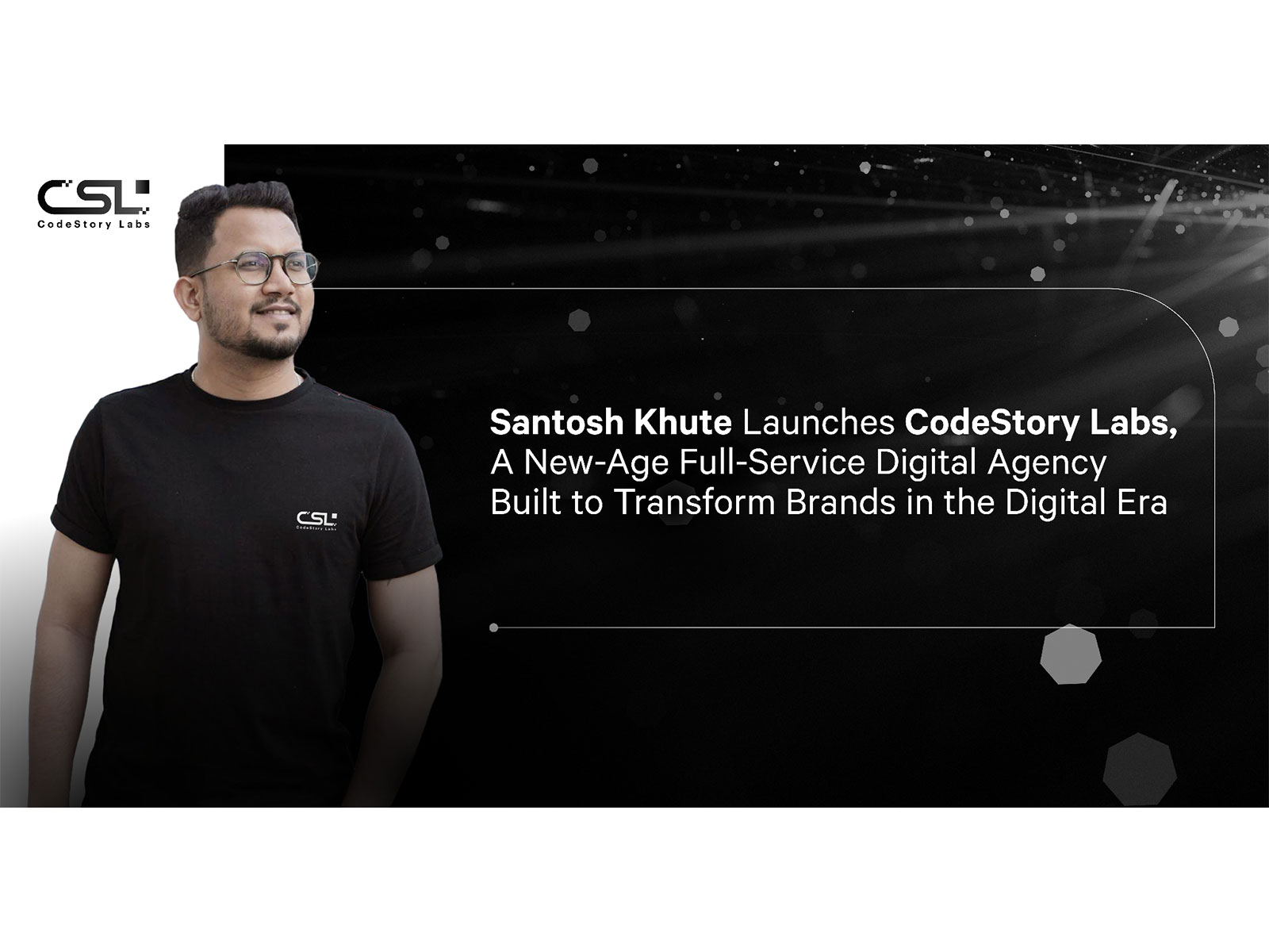Santosh Khute Launches CodeStory Labs A New-Age Full-Service Digital Agency Built to Transform Brands in the Digital Era