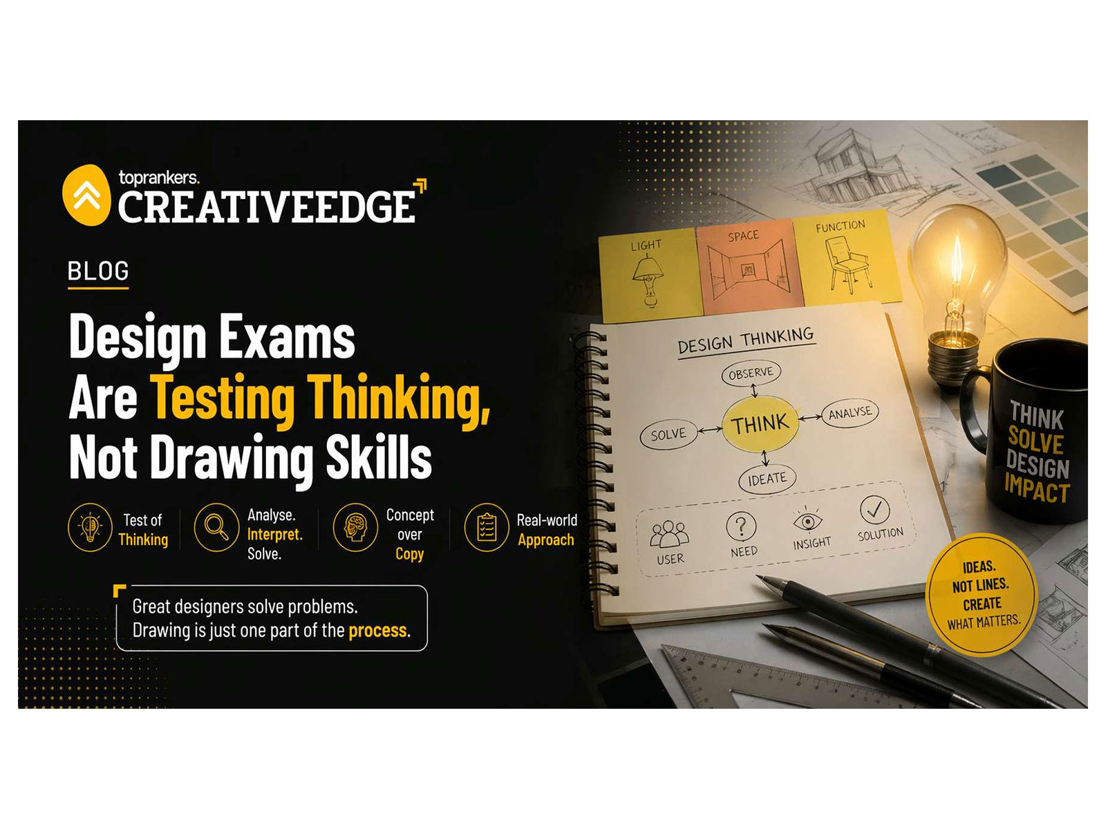 Design Exams Are Testing Thinking, Not Drawing Skills, Say Creative Edge