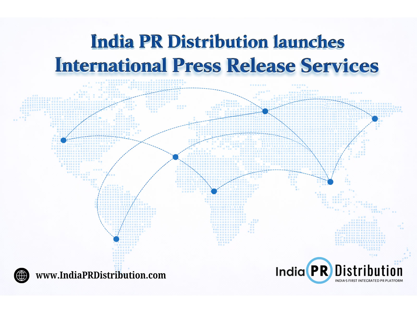 India PR Distribution launches International Press Release Services