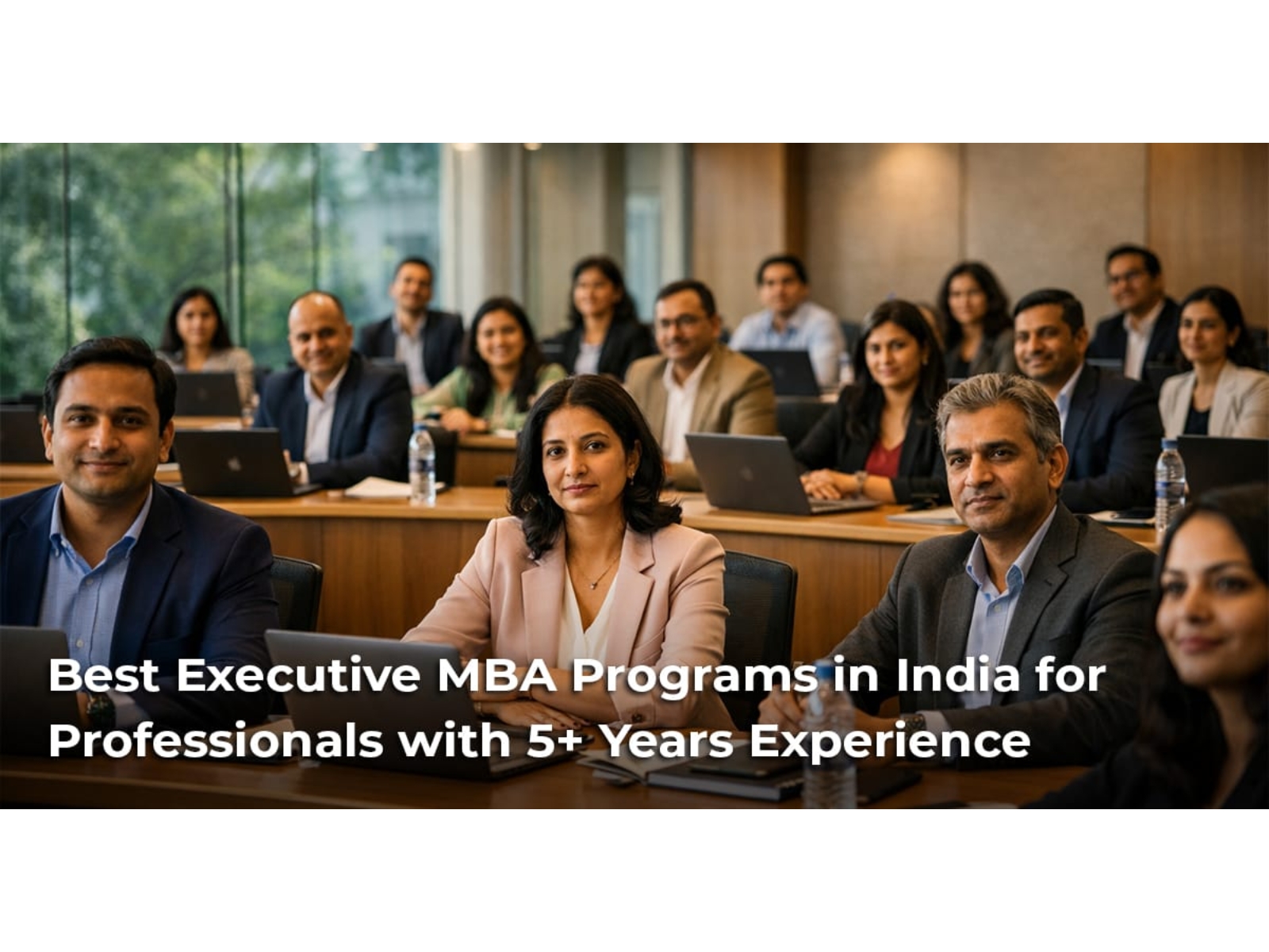 Best Executive MBA Programs in India for Professionals with 5+ Years Experience