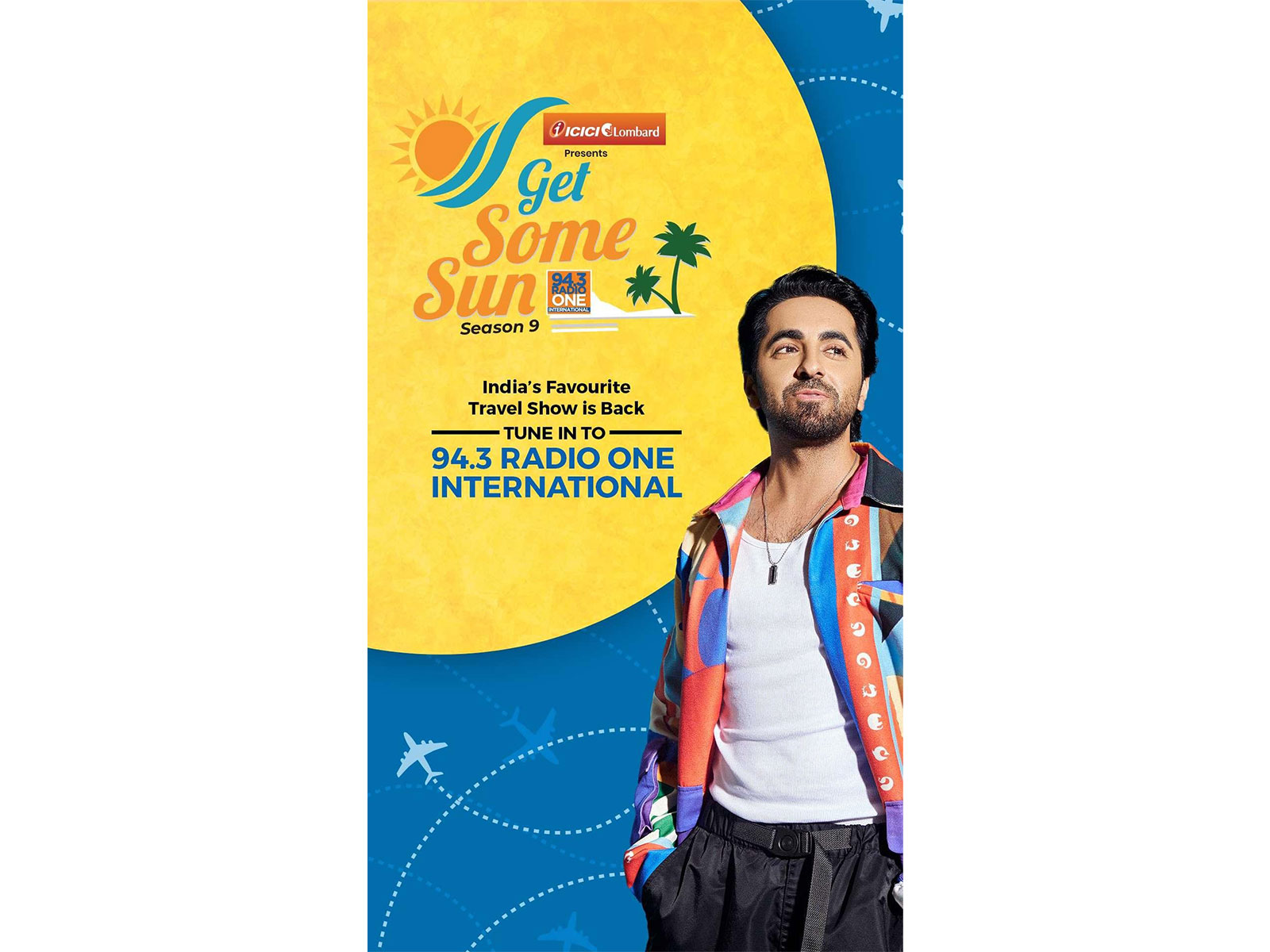 Travel, Tales and Treasures: Ayushmann Khurrana Returns for a Dazzling Season 9 of Get Some Sun presented by ICICI Lombard!