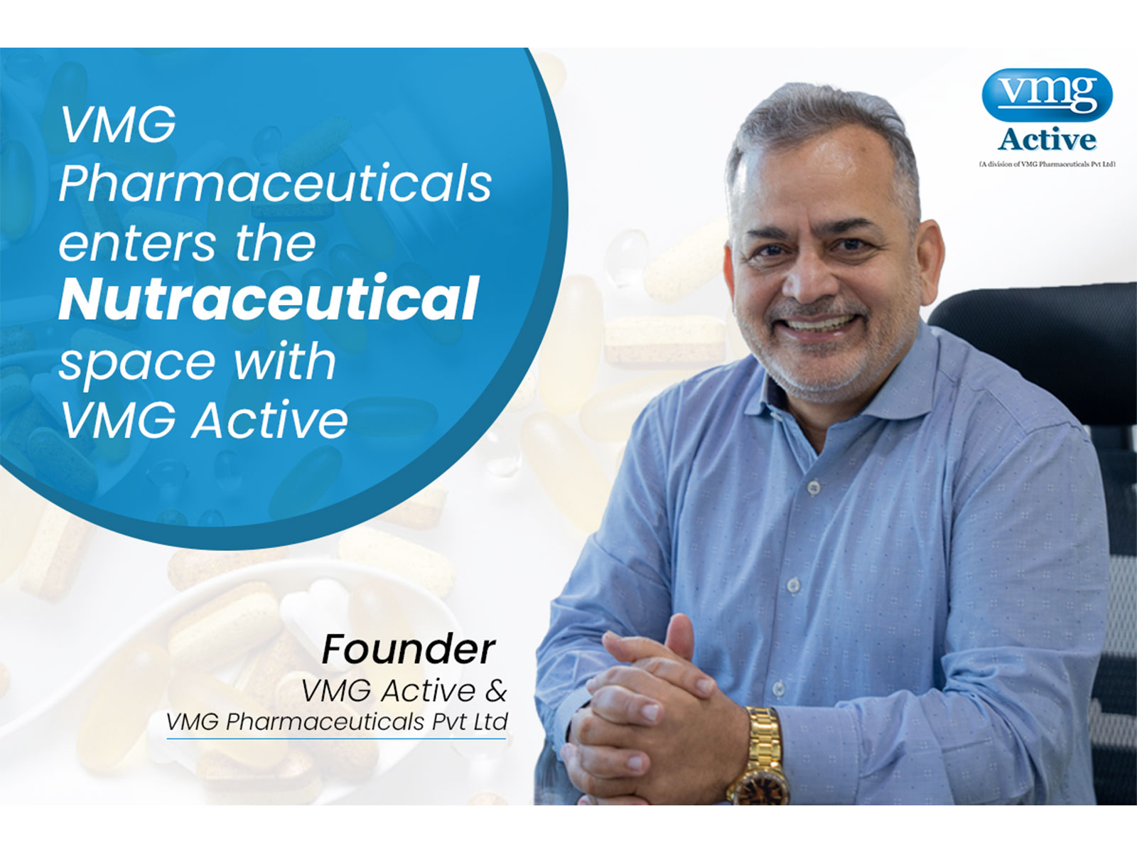 VMG Pharmaceuticals Pvt Ltd Enters the Nutraceutical Space with Launch of VMG Active -- A New Chapter in Everyday Wellness