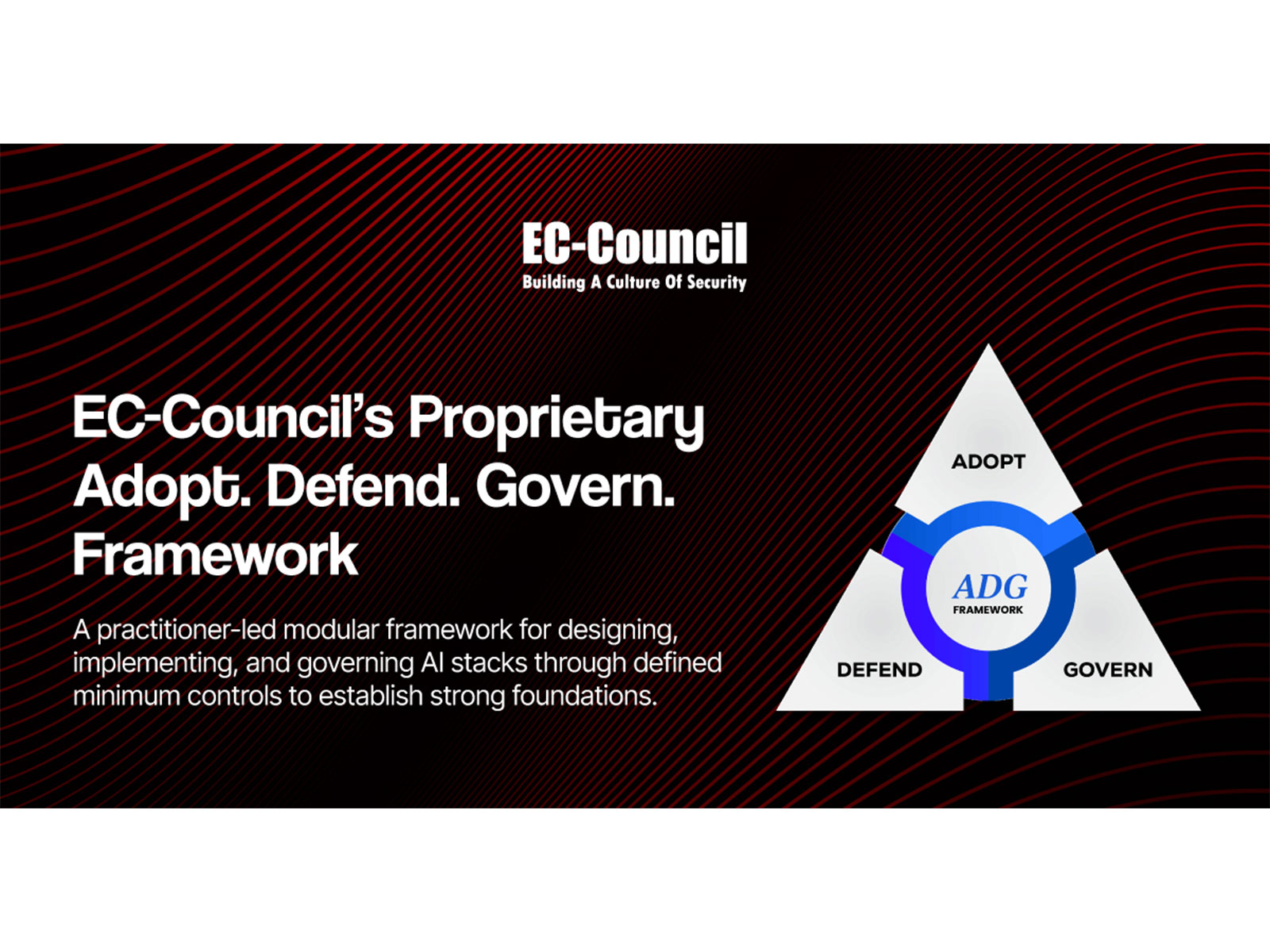 EC-Council's ADG Framework enables secure, governed AI design through structured controls and accountability