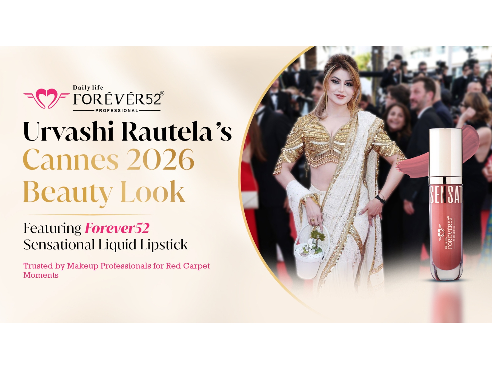 Urvashi Rautela's amfAR Gala Cannes 2026 Beauty Look Featured Forever52's Sensational Liquid Lipstick -- Here's Why Makeup Pros Trust the Brand