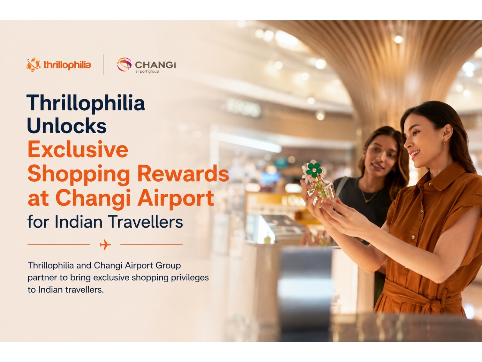 Thrillophilia Unlocks Exclusive Shopping Rewards at Changi Airport for Indian Travellers