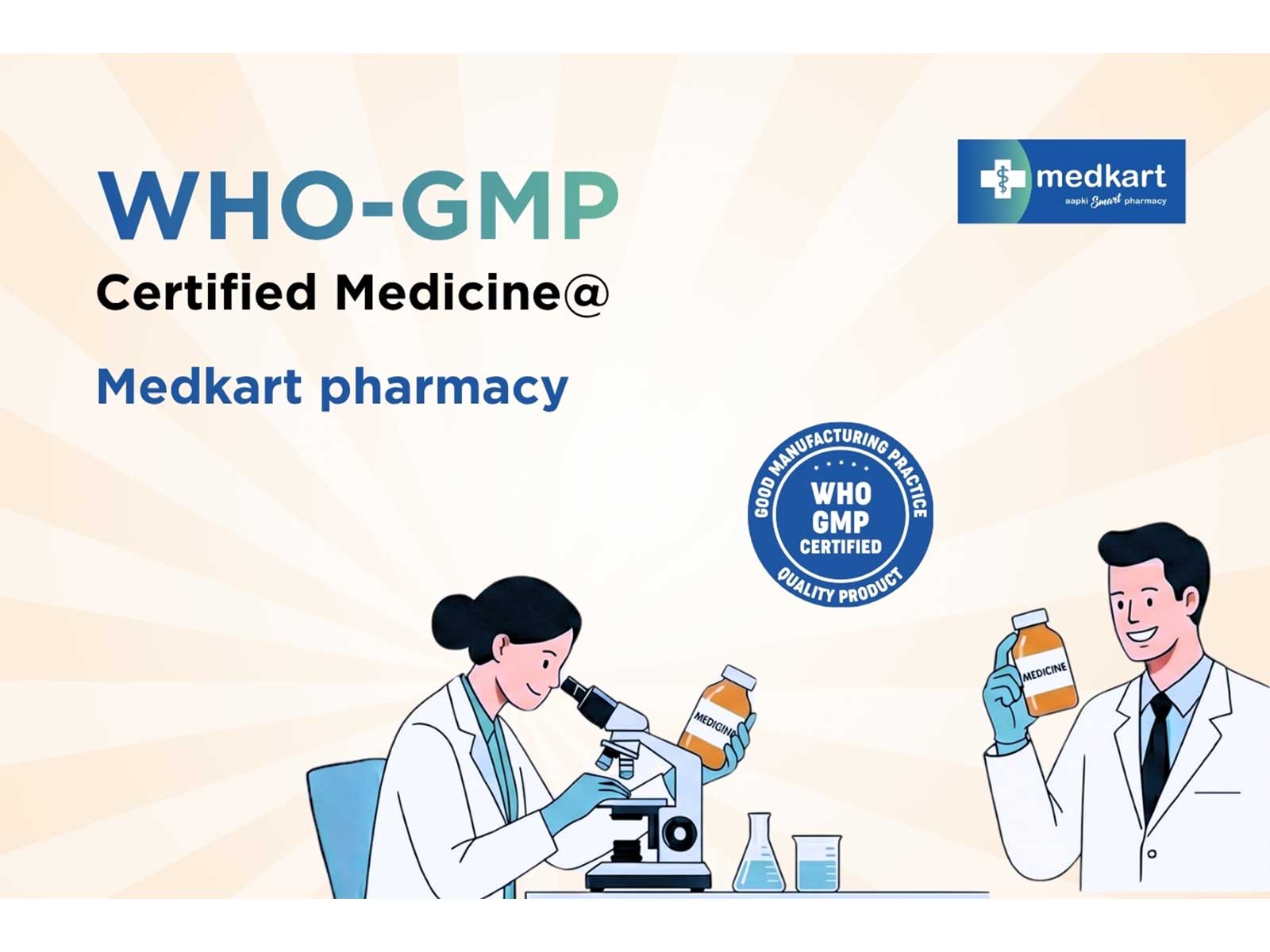 Only Schedule M compliant WHO GMP certified medicines at Medkart