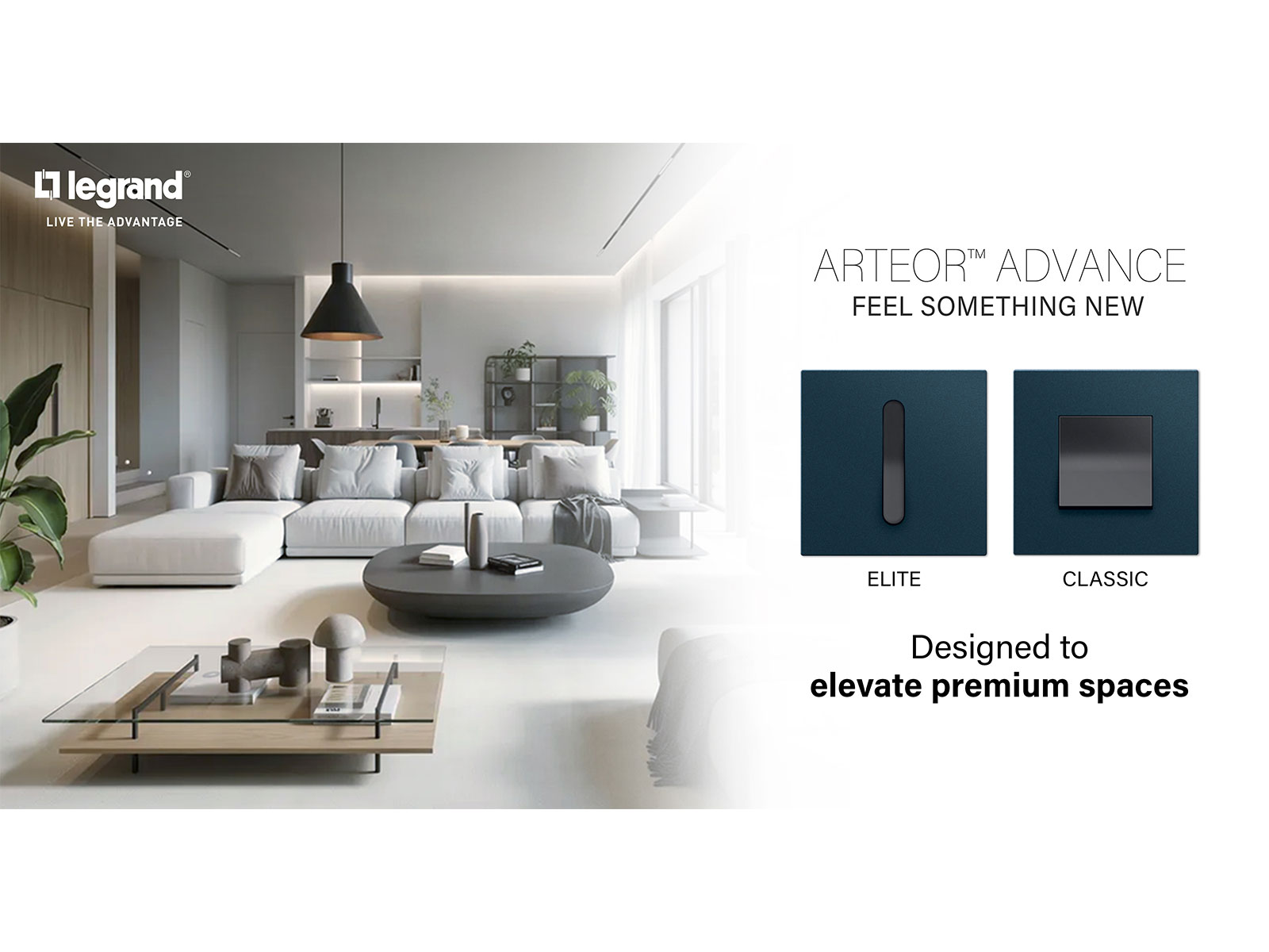 Arteor Advance by Legrand reflects the evolution of premium living through thoughtful design, intuitive innovation, and sustainability