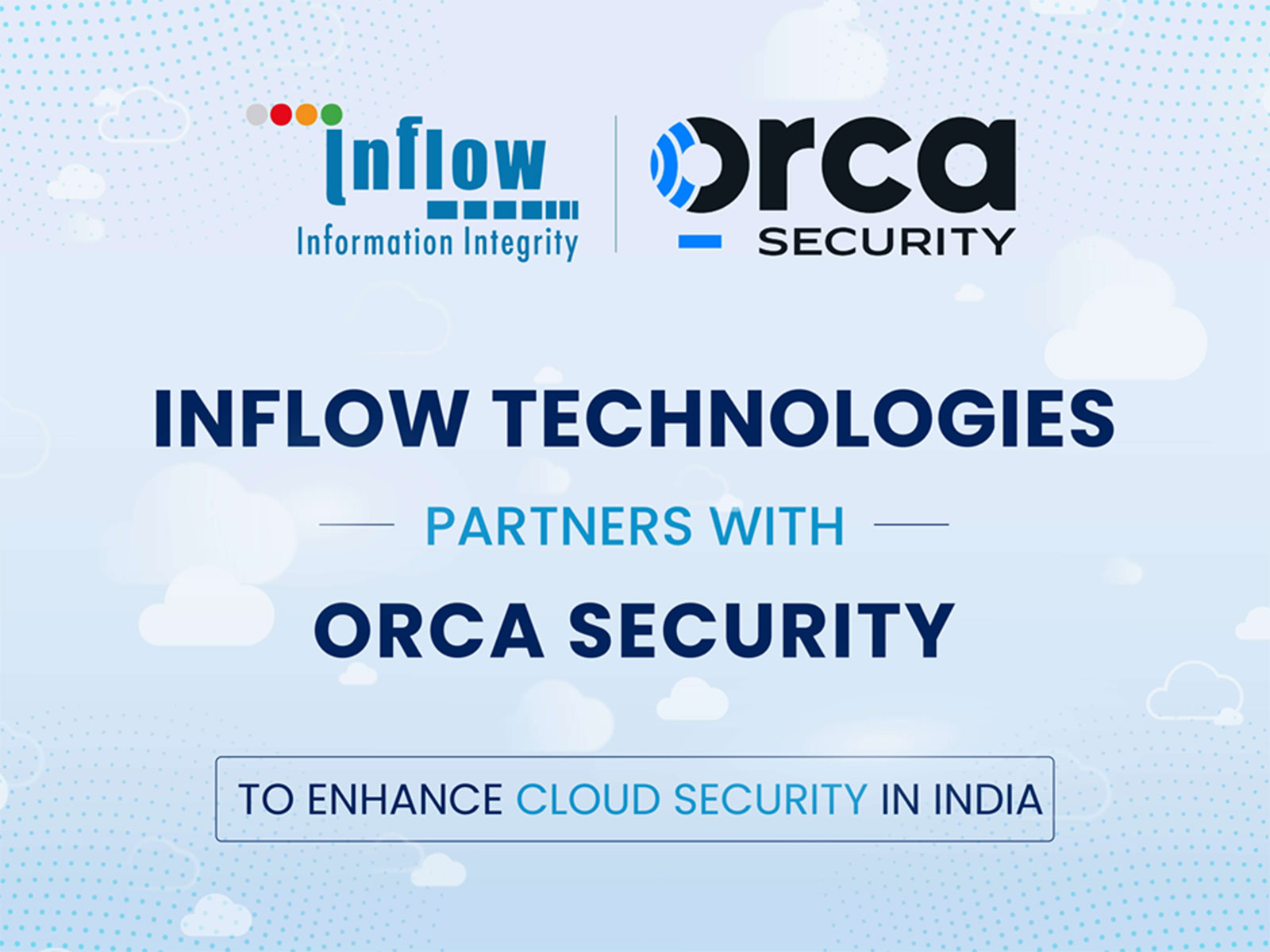 Inflow Technologies Partners with Orca Security to Enhance Cloud Security in India