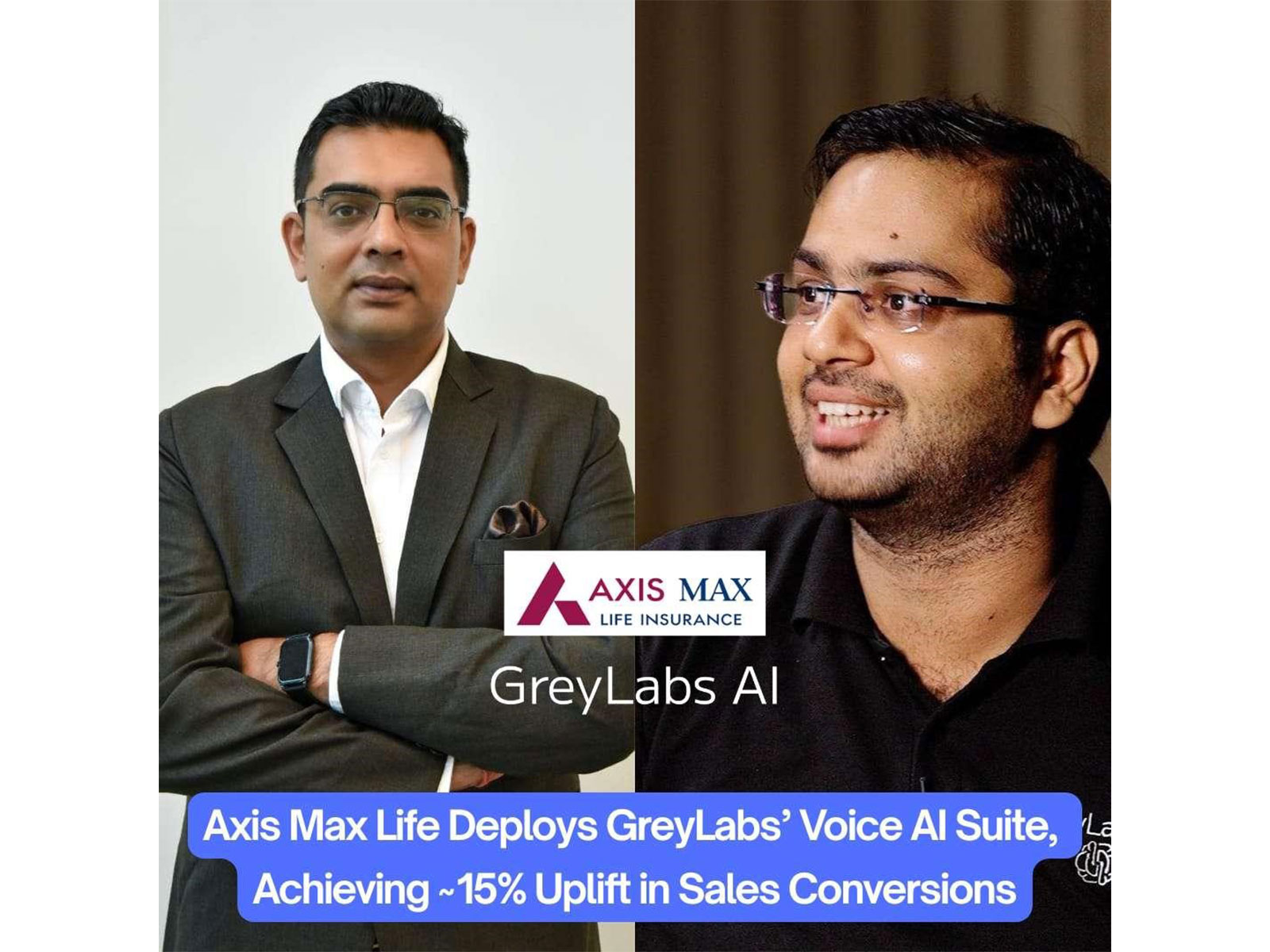 Axis Max Life Deploys GreyLabs' Voice AI Suite, Achieving ~15% Uplift in Sales Conversions