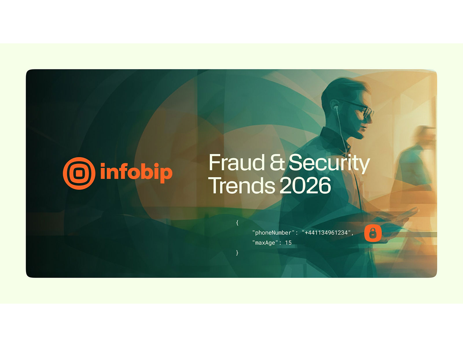 Infobip Fraud & Security Trends Report 2026